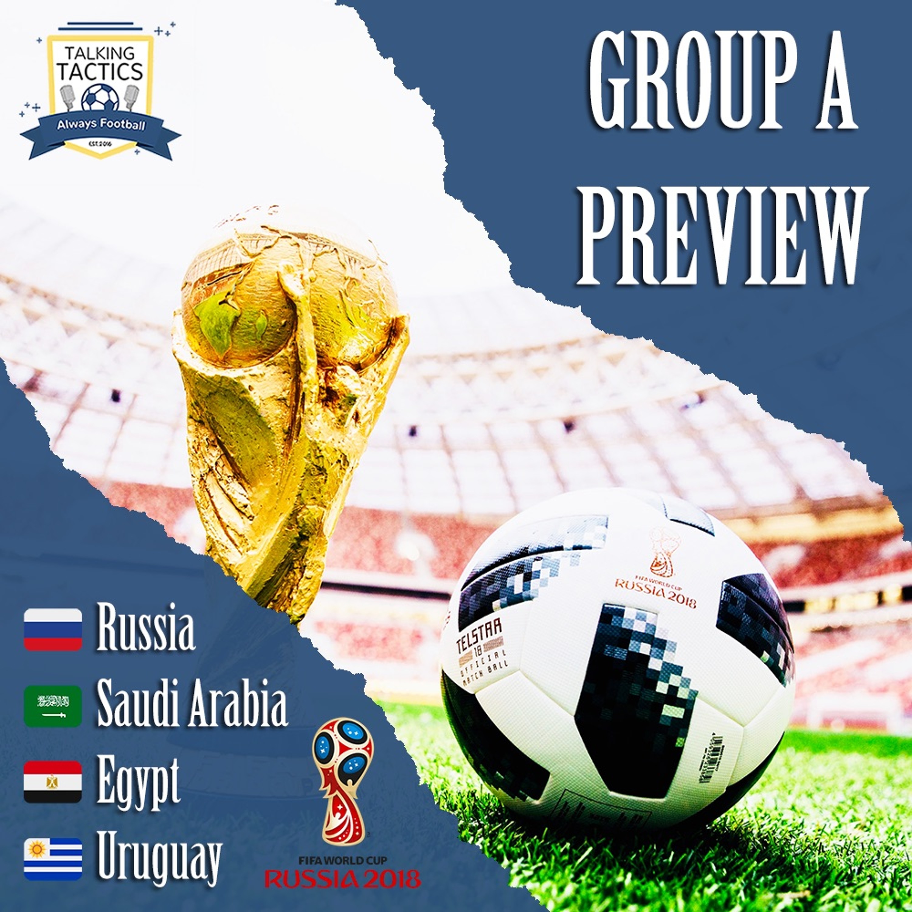 2018 World Cup | Group A: Russia, Saudi Arabia, Egypt & Uruguay episode artwork