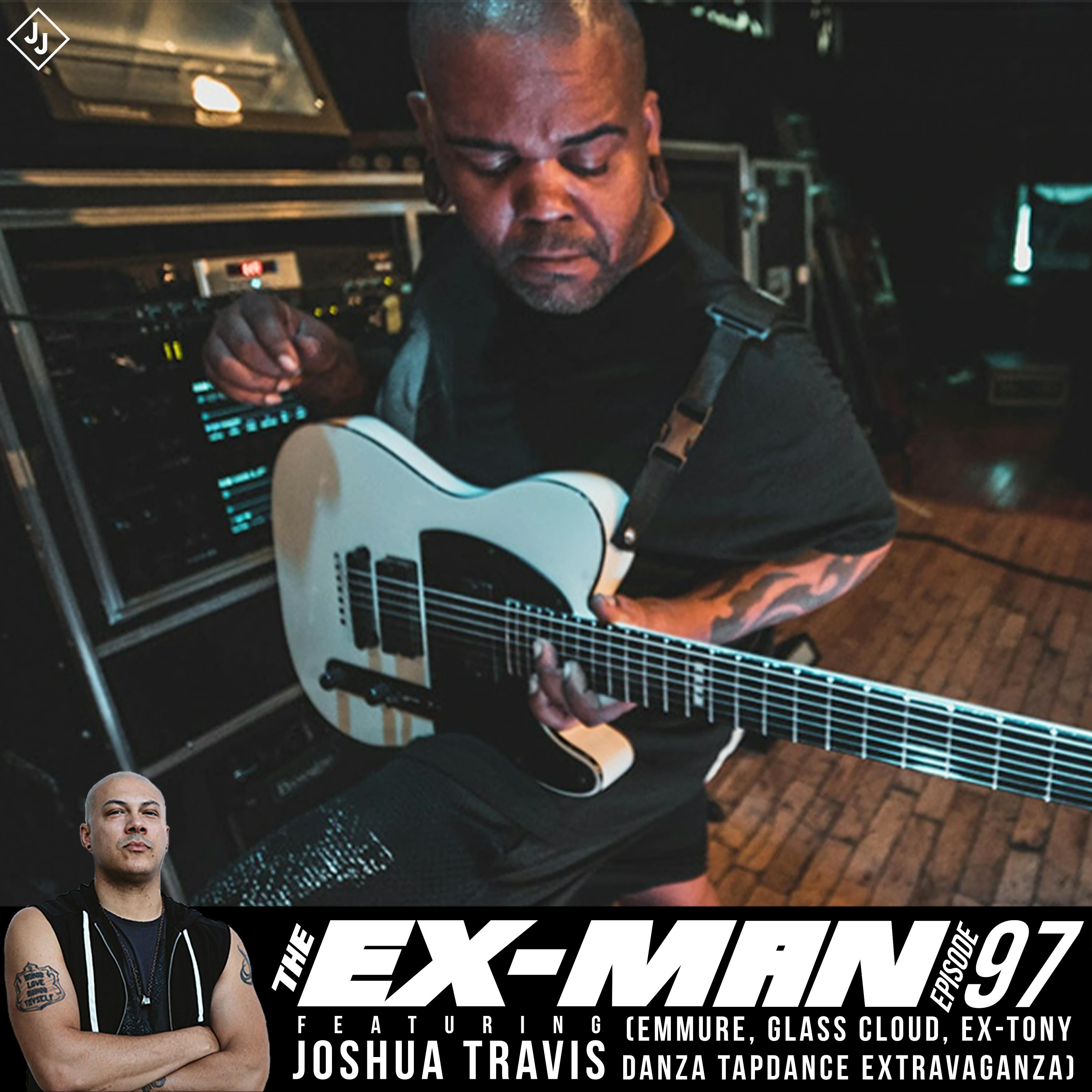 Joshua Travis (Emmure, Glass Cloud, ex-Tony Danza Tapdance Extravaganza)