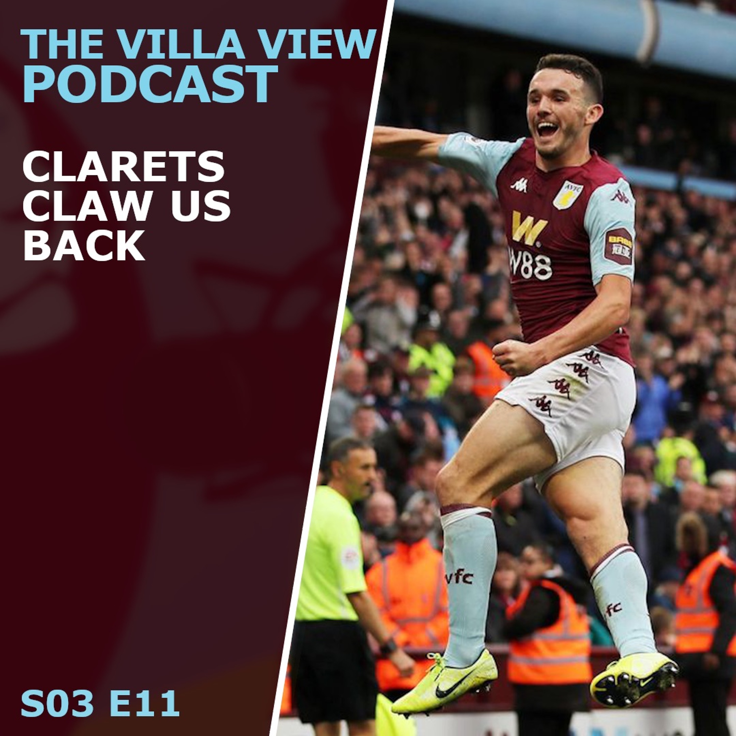 The Villa View Podcast S03 E11 | CLARETS CLAW US BACK