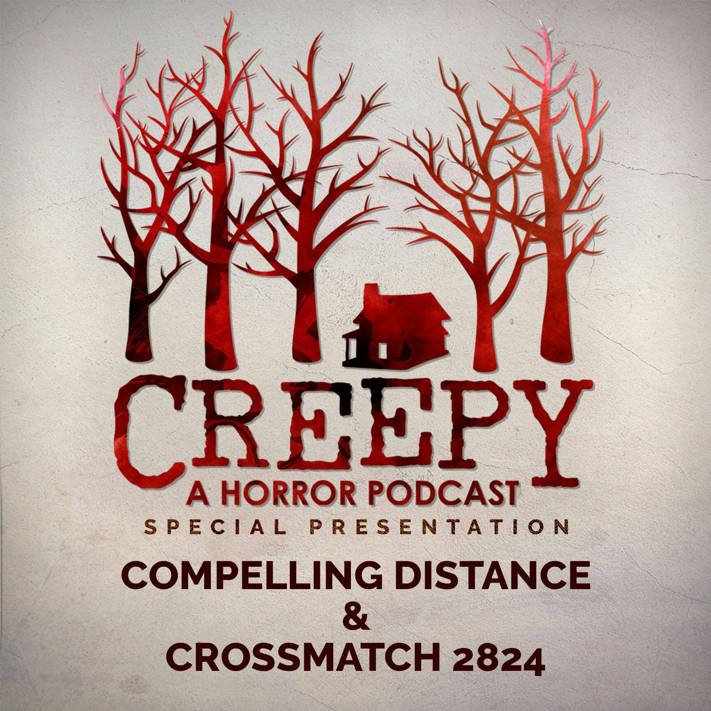 Compelling Distance & Crossmatch 2824