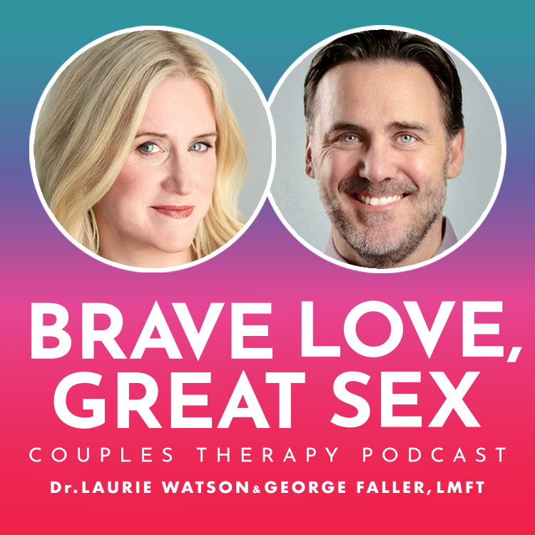 Brave Love Great Sex – Couples Therapy Podcast Artwork