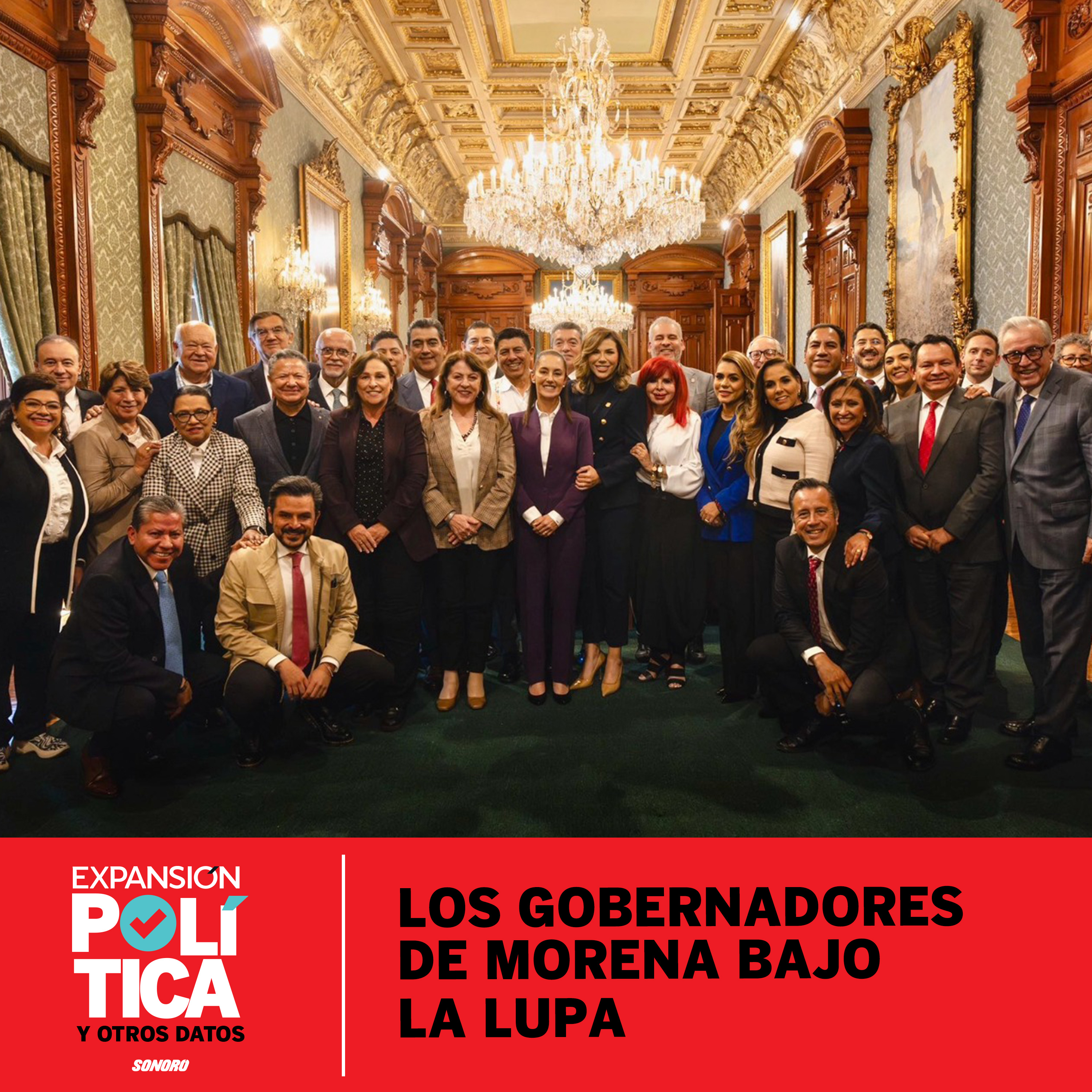 Los gobernadores de Morena bajo la lupa | Episodio 190