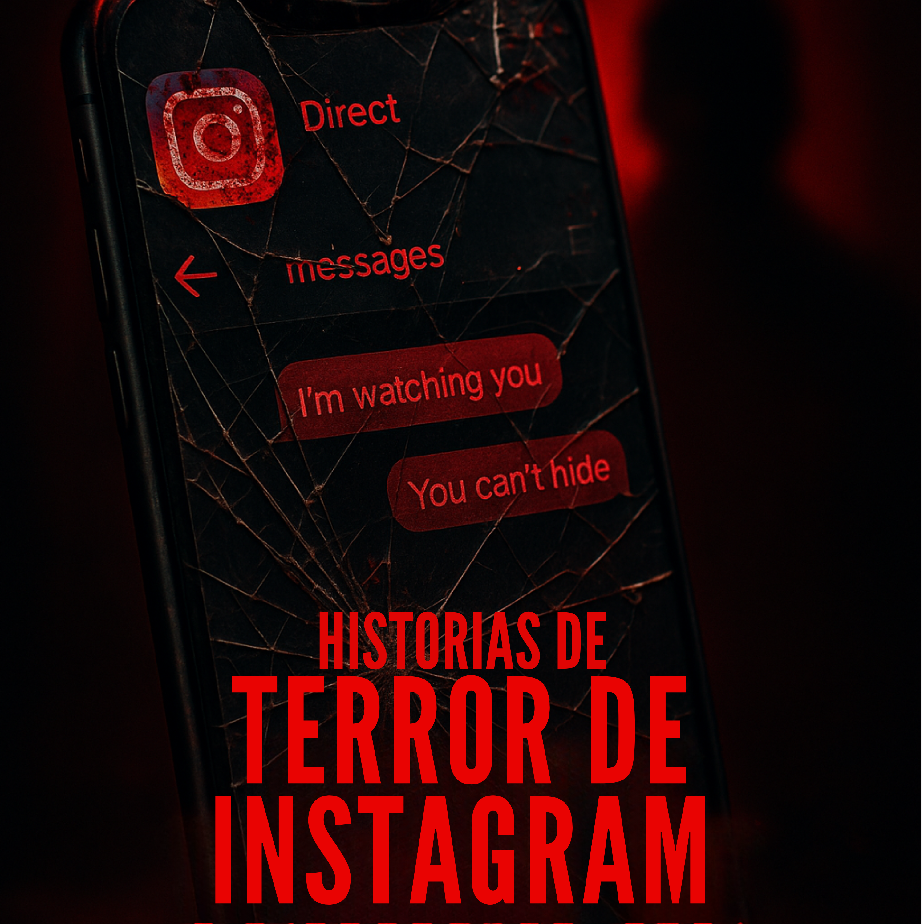3 Perturbadoras Historias de Terror Reales en Instagram – El Lado Oscuro de las Redes Sociales episode artwork