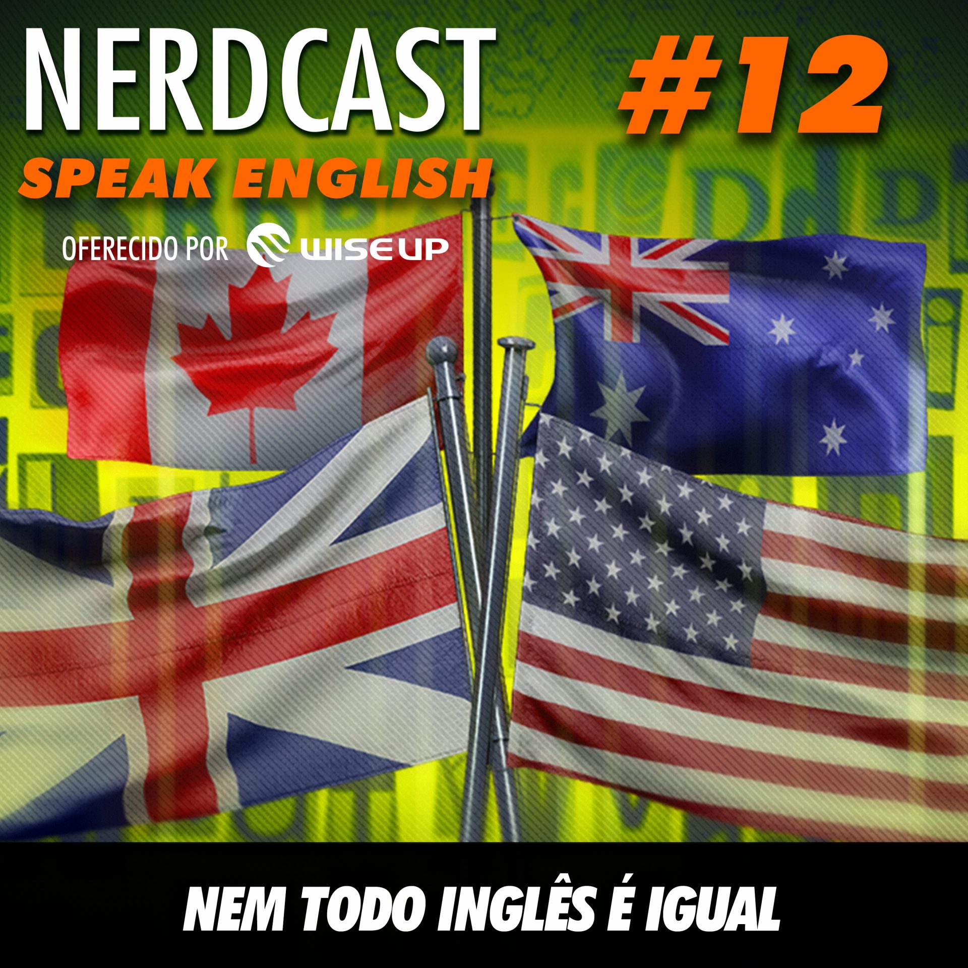 Speak English 12 - Nem todo inglês é igual