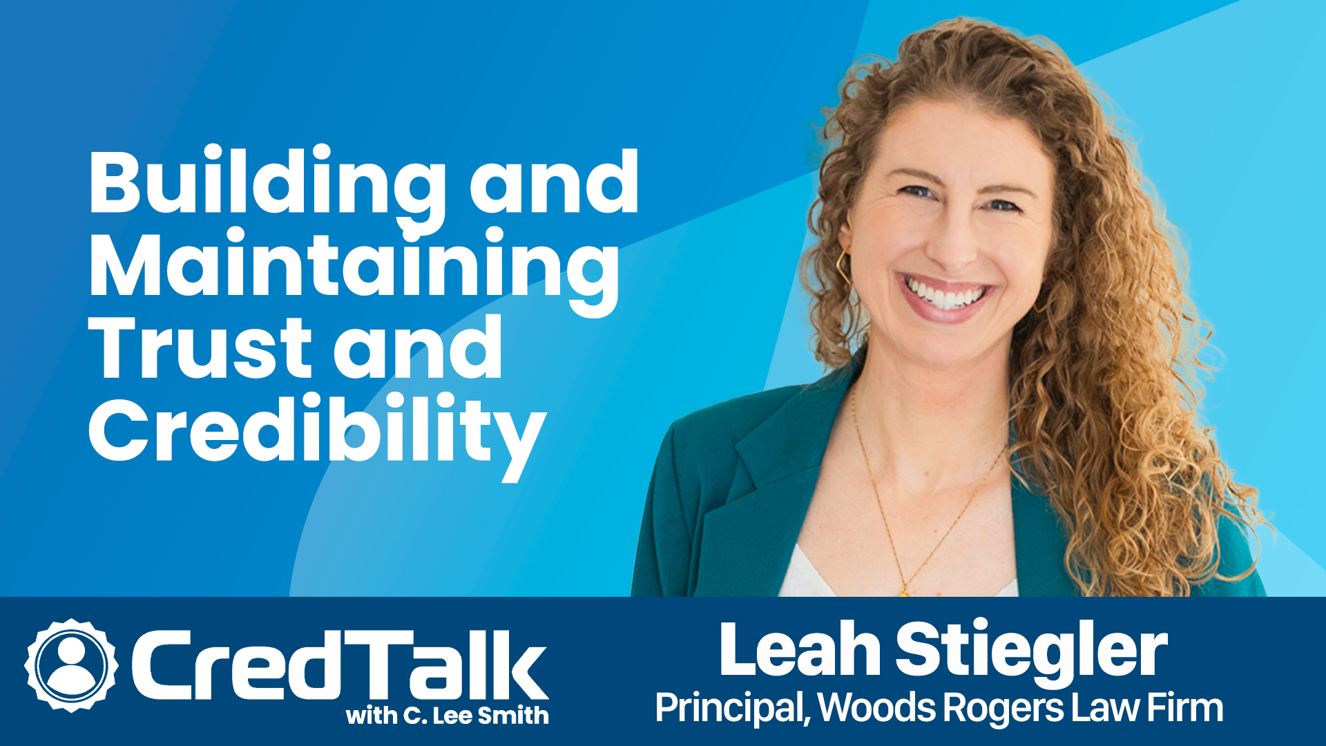 CredTalk: Building and Maintaining Trust and Credibility episode artwork