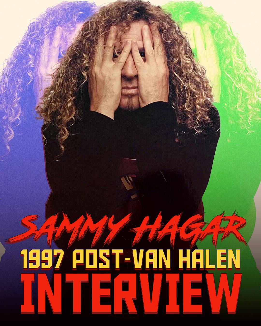 #64 Sammy Hagar 1997 | The Post-Van Halen Interview