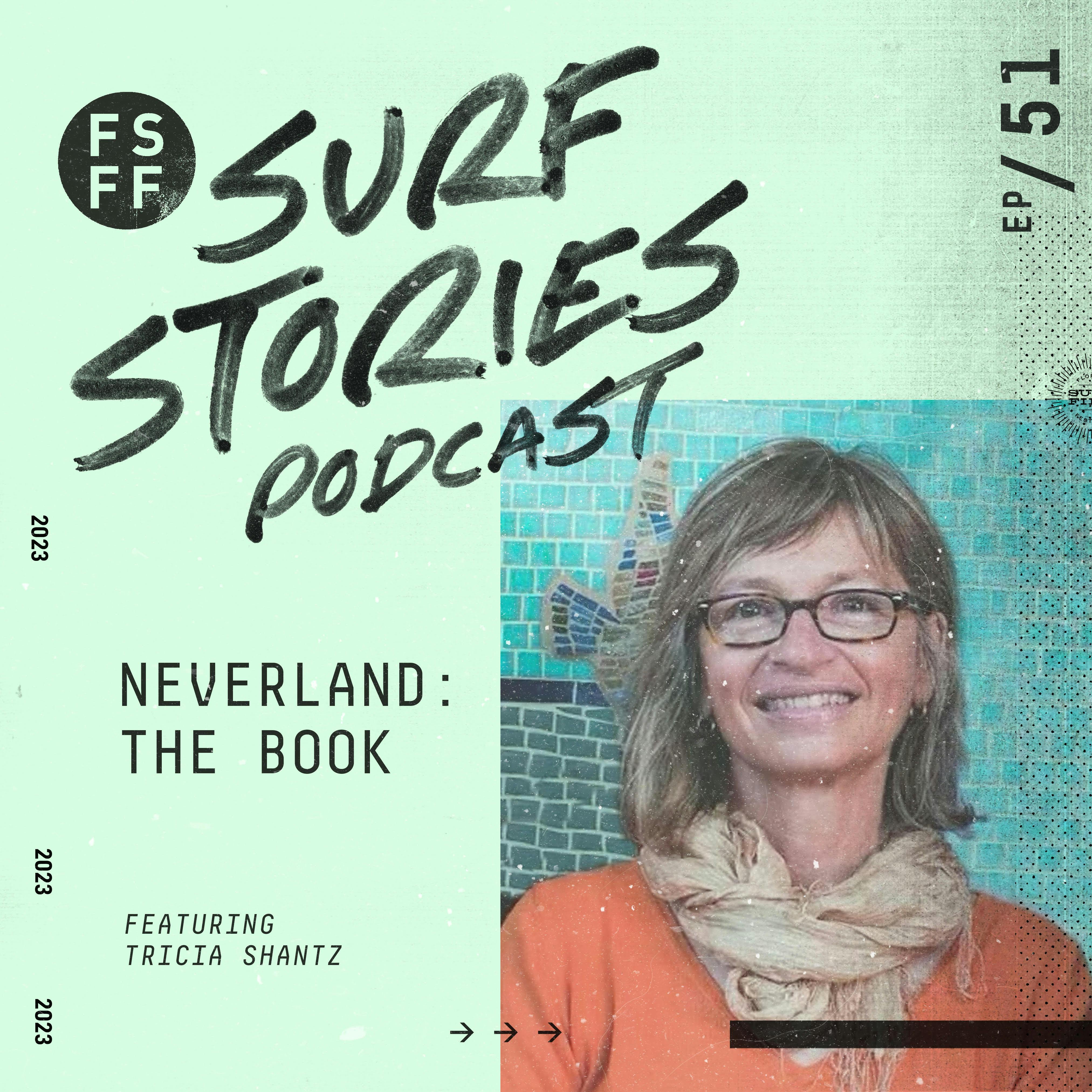 Neverland: The Book with Tricia Shantz