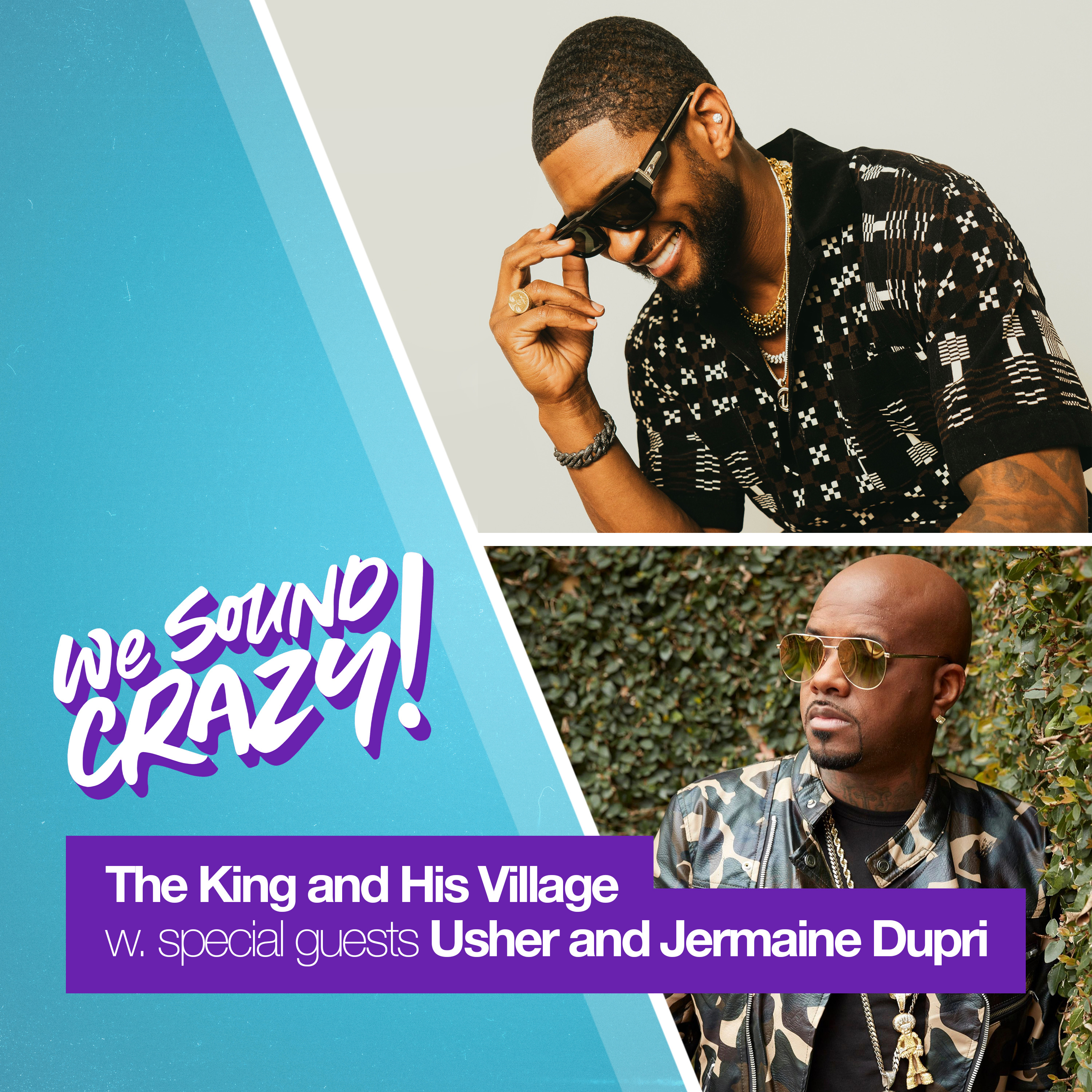 The King and His Village w. special guest Usher and Jermaine Dupri episode artwork