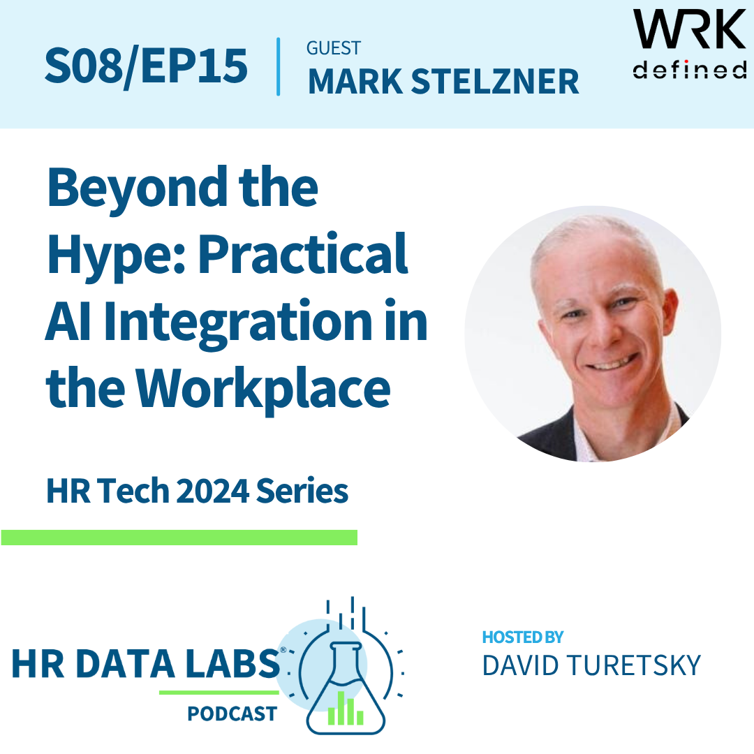 Mark Stelzner - HR Tech 2024 - Beyond the Hype: Practical AI Integration in the Workplace episode artwork
