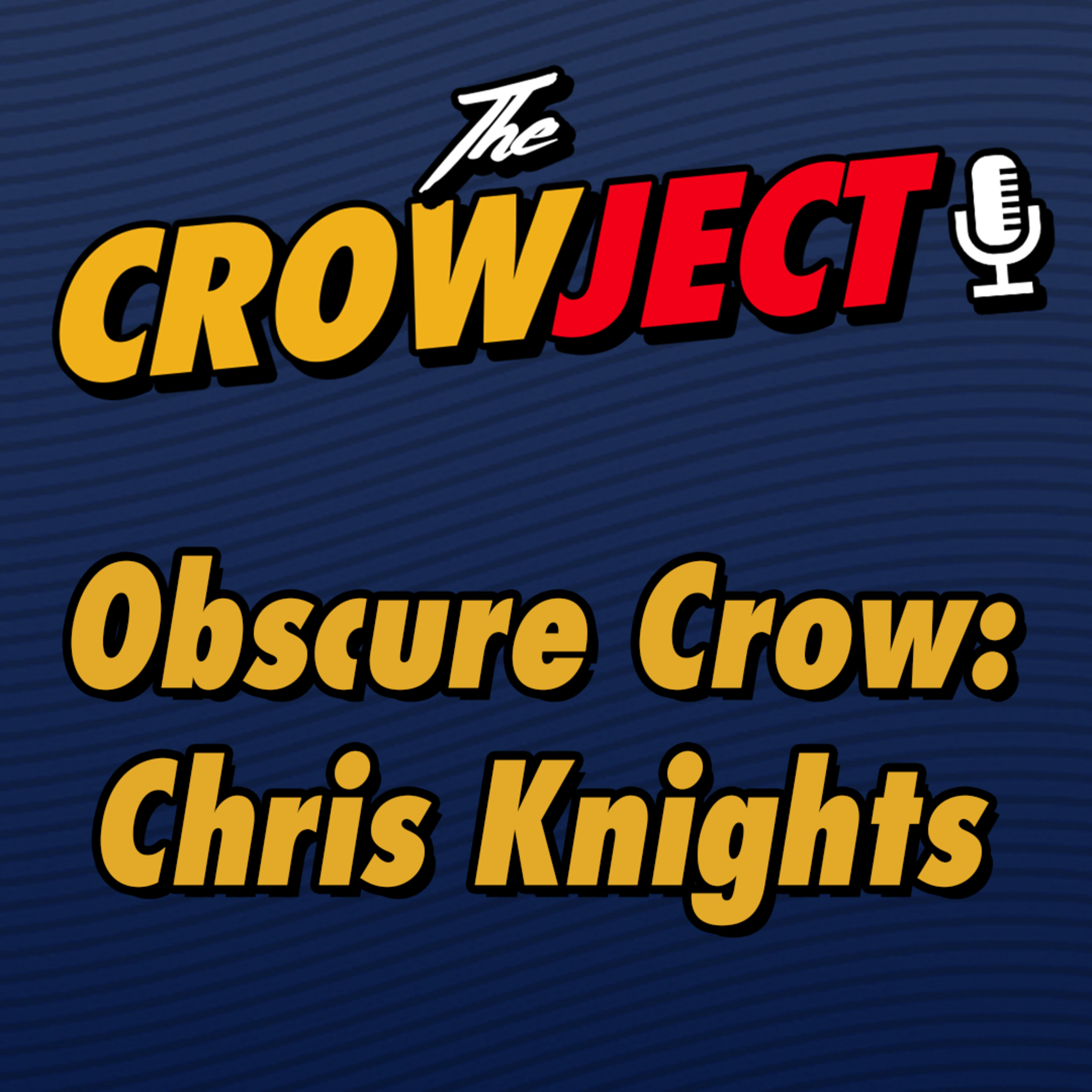 Obscure Crow Episode 31 - Chris Knights
