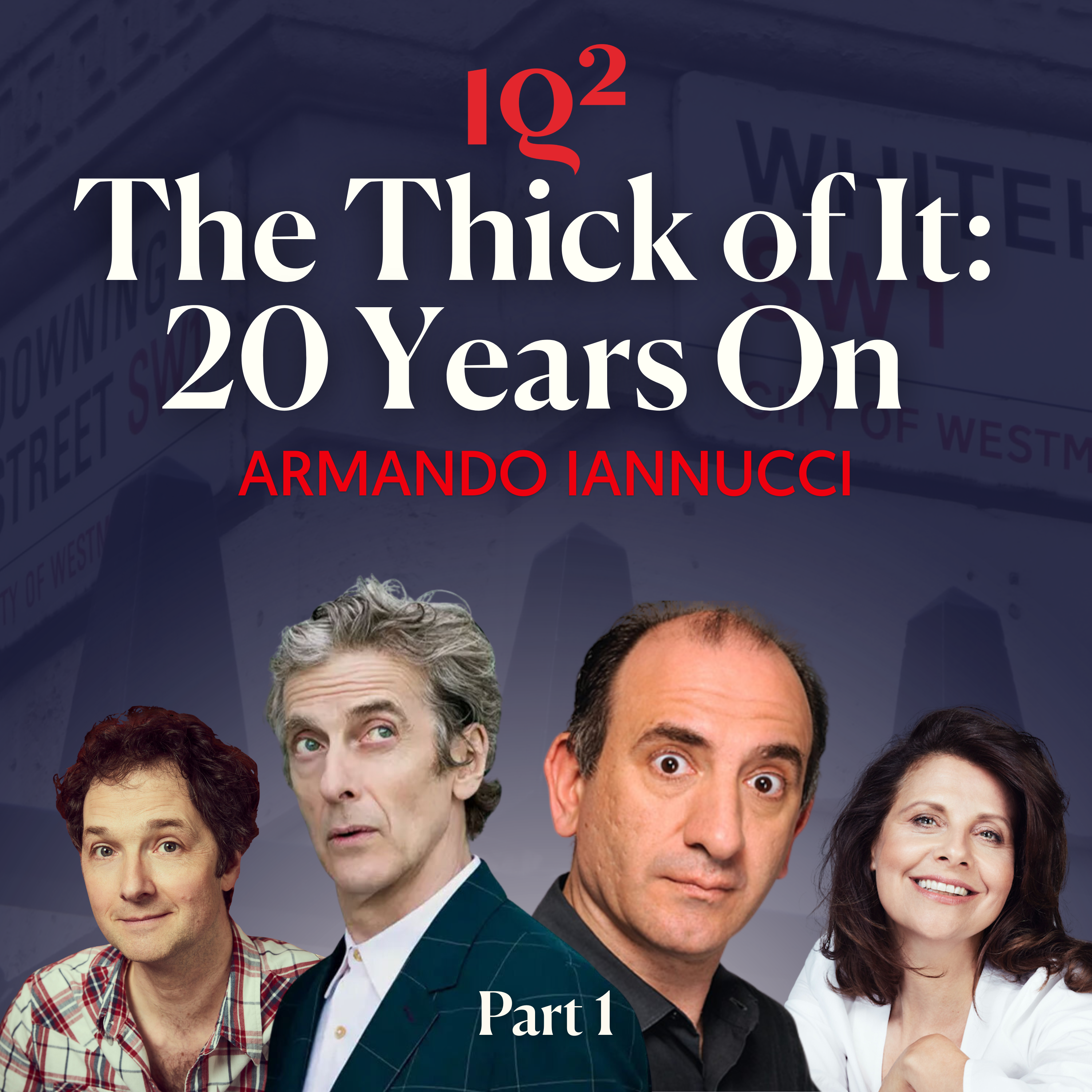 The Thick of It: 20 Years On, with Armando Iannucci, Peter Capaldi, Chris Addison and Rebecca Front (Part One)