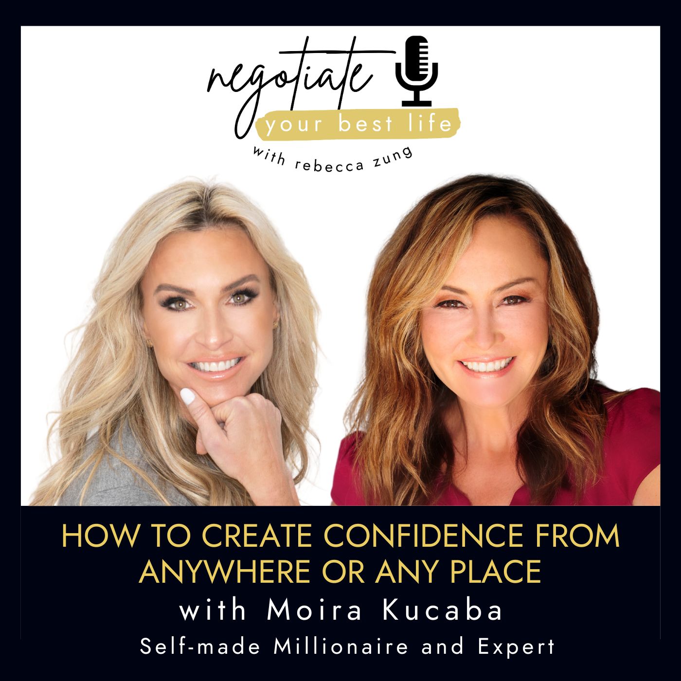 How to Create Confidence from Anywhere or Any Place with Moira Kucaba