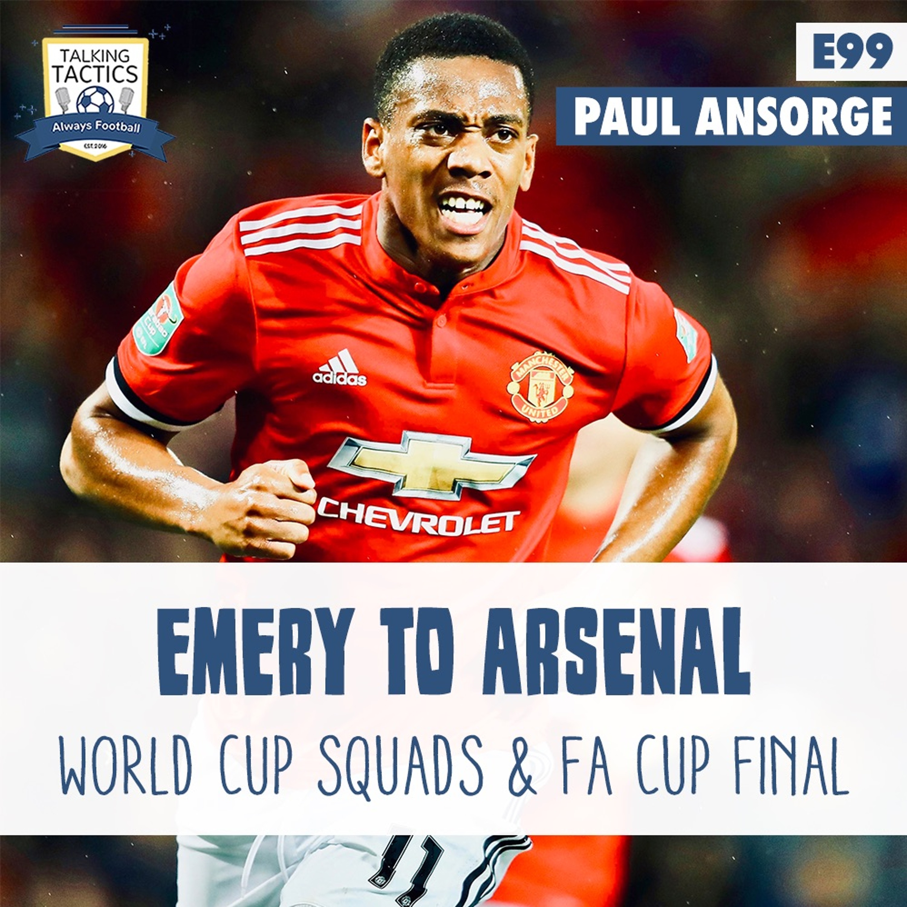 99 | Emery to Arsenal & 2018 FA Cup Final (Feat. Paul Ansorge) episode artwork