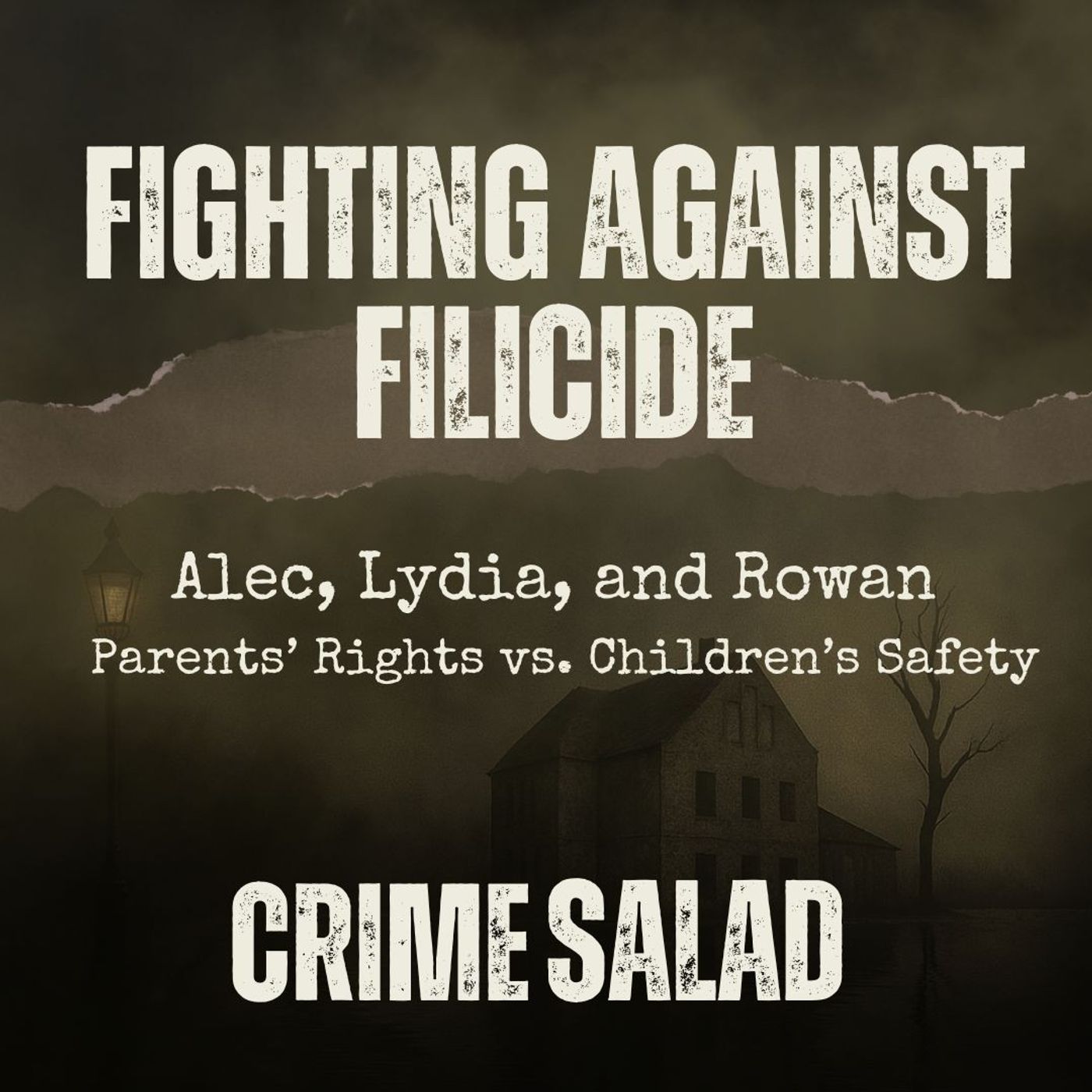 Fighting Against Filicide: Alec, Lydia, and Rowan
