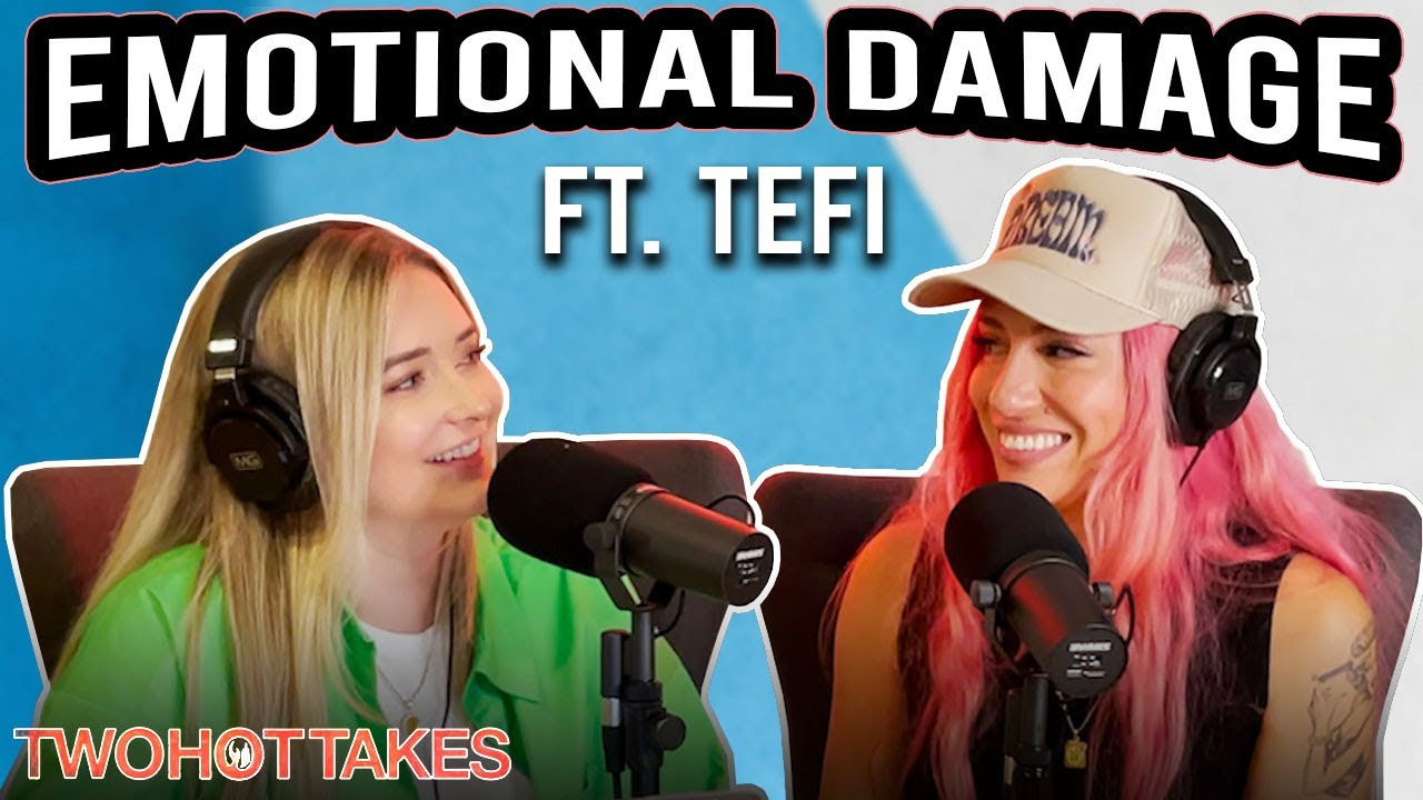 60: Emotional Damage.. Ft. Tefi