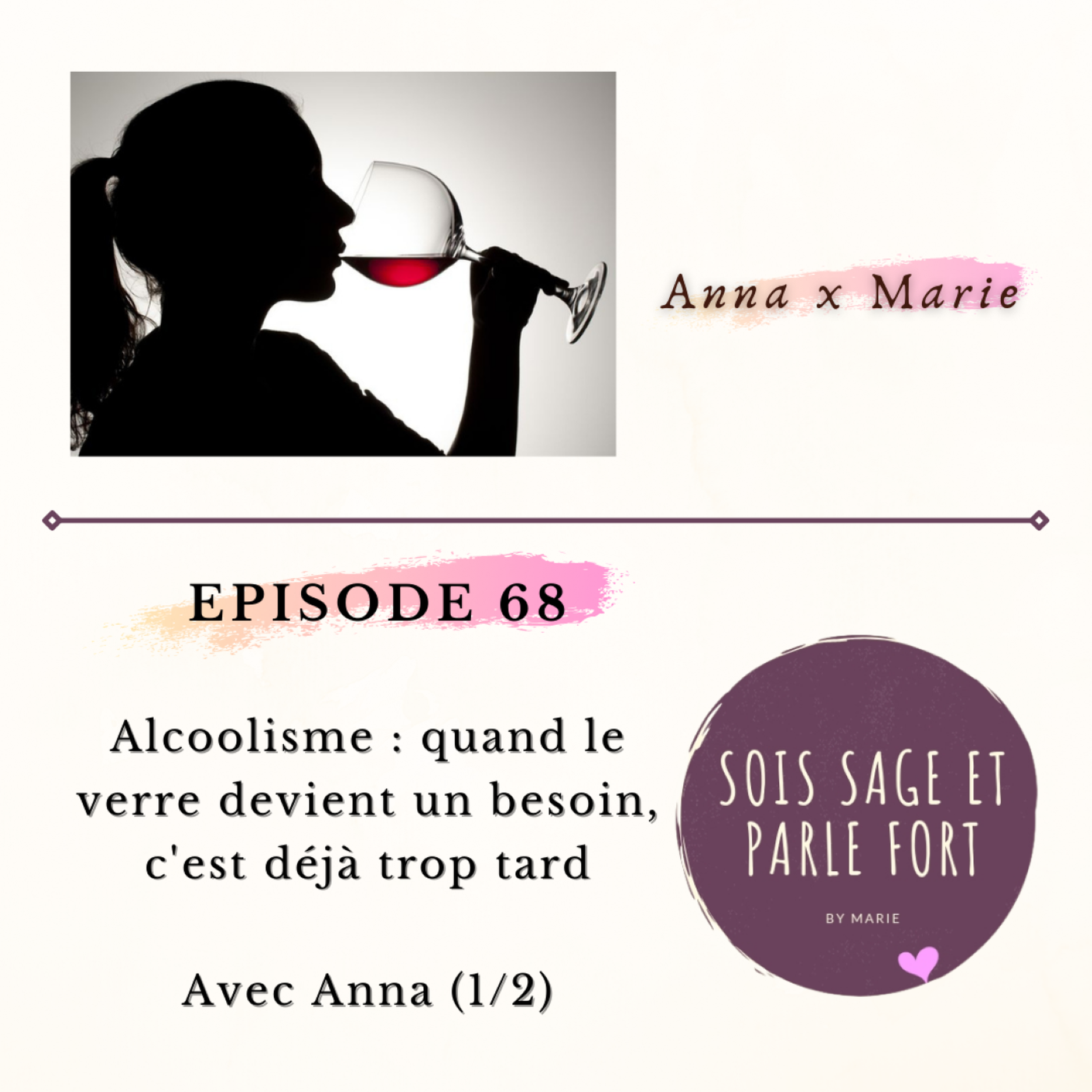 Alcoolisme : quand le verre devient un besoin, c'est déjà trop tard. Avec Anna (1/2)