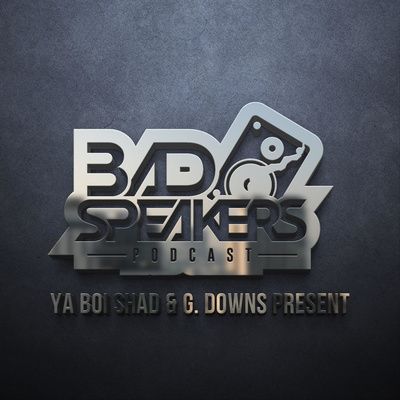 1: BAD SPEAKERS PODCAST EPISODE 1 "THE BEGINNING" FEATURING SKOOLY episode artwork