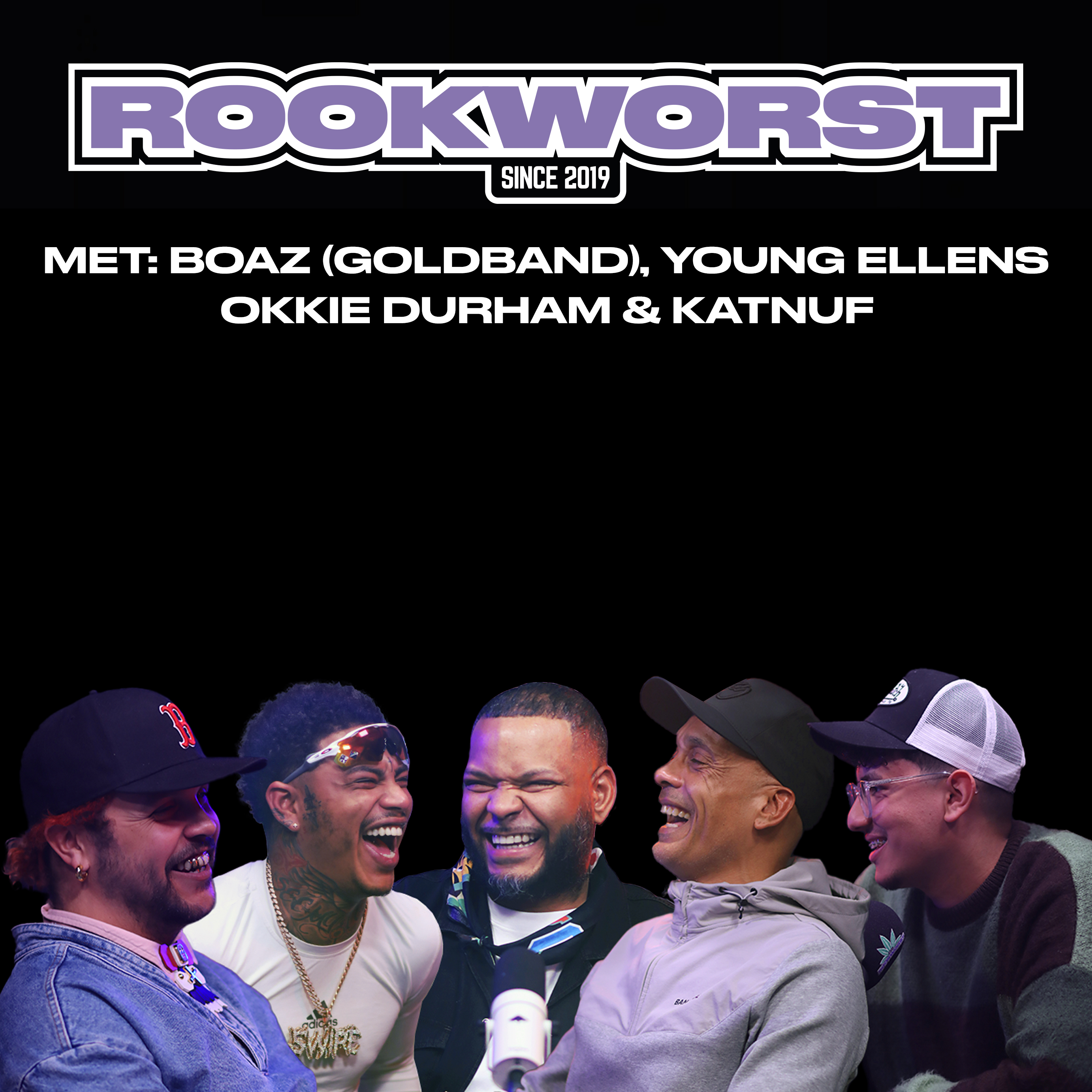 Ep. 29 HEF, YOUNG ELLENS, OKKIE DURHAM, KATNUF & BOAZ (GOLDBAND)