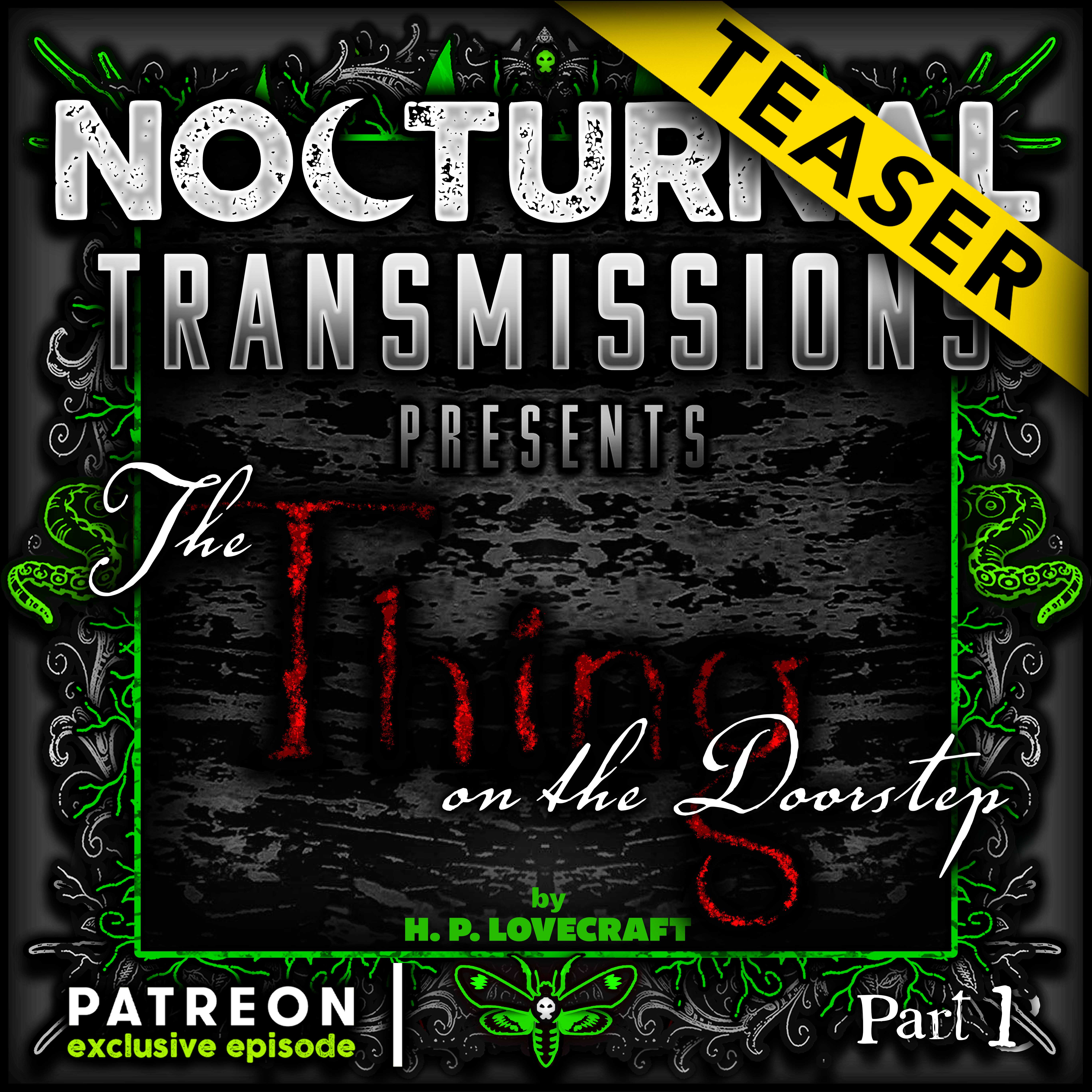 Ep. 123 [PATREON EXCLUSIVE EPISODE] - 'The Thing on the Doorstep' [TEASER]