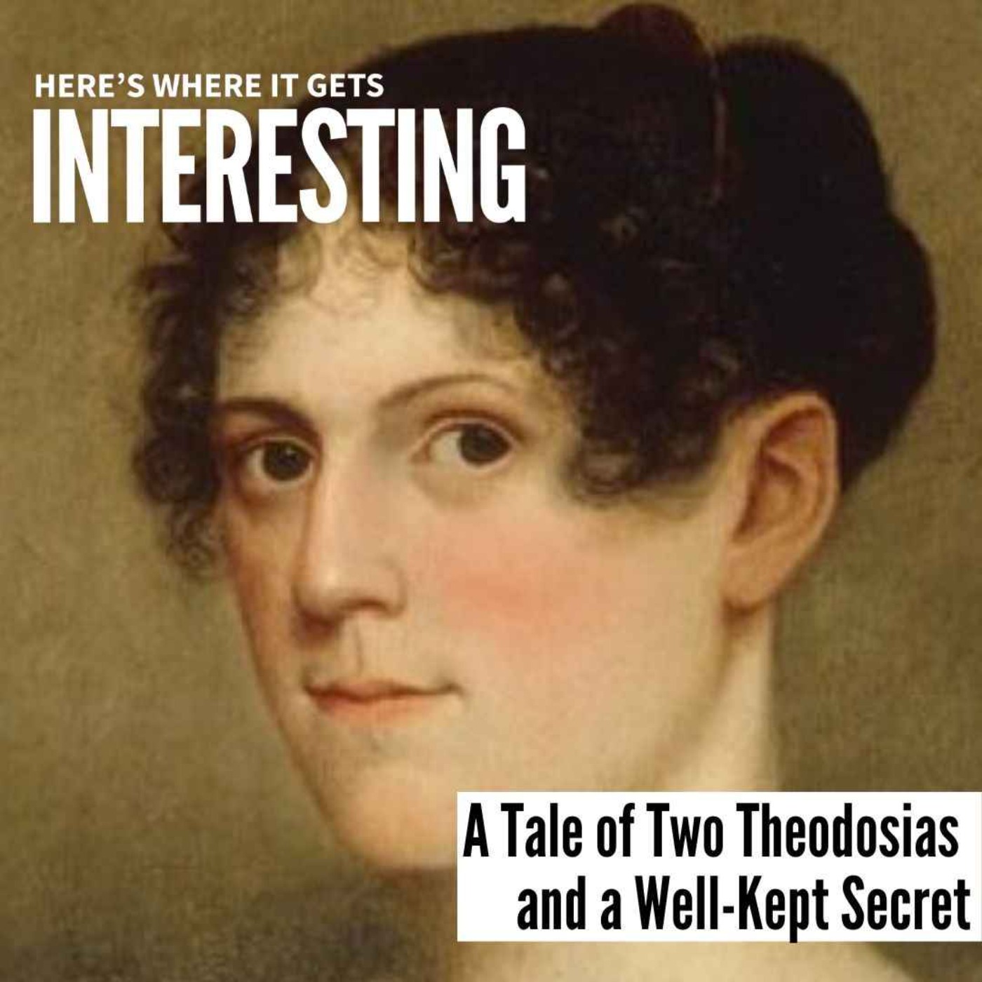 A Tale of Two Theodosias and a Well-Kept Secret