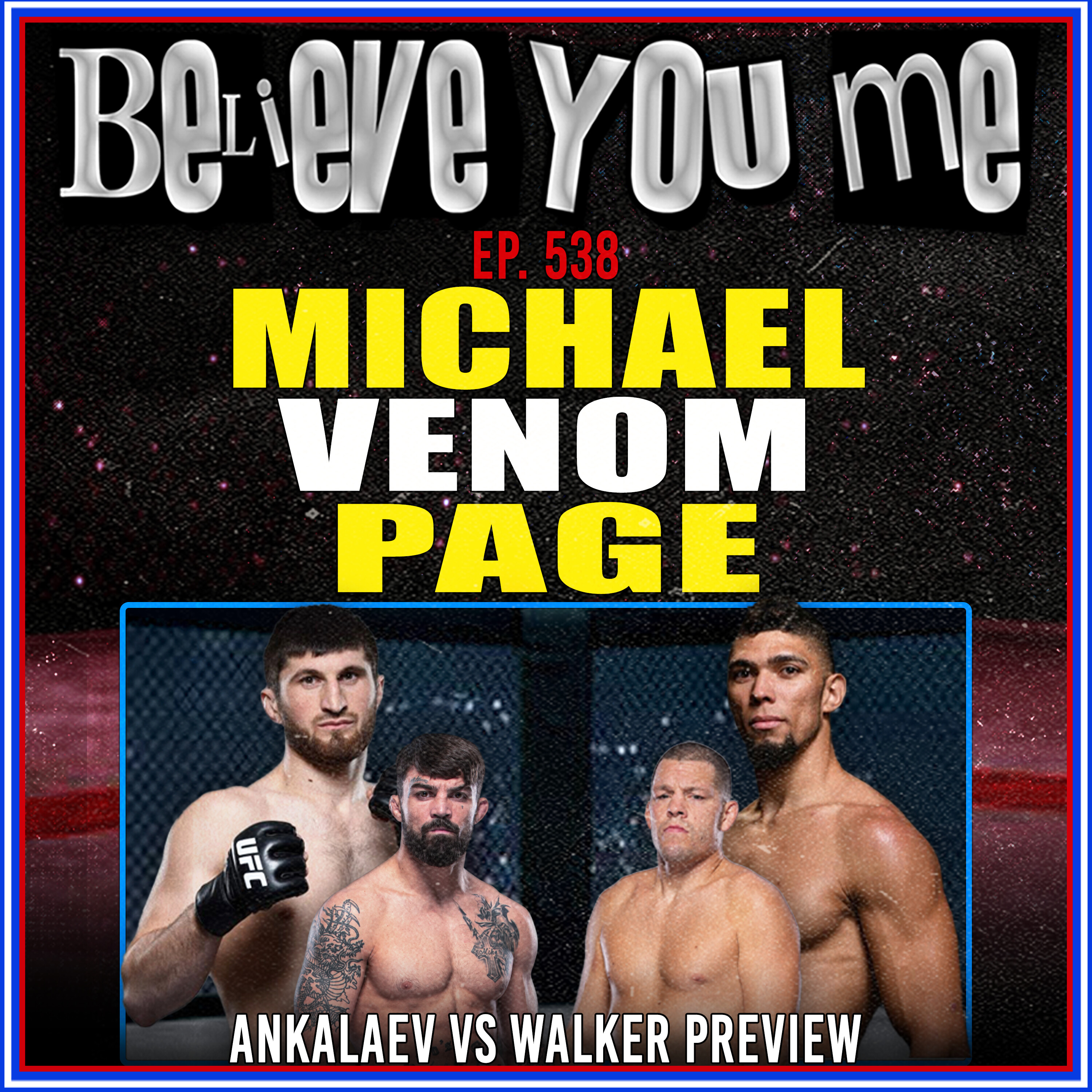 Believe You Me with Michael Bisping