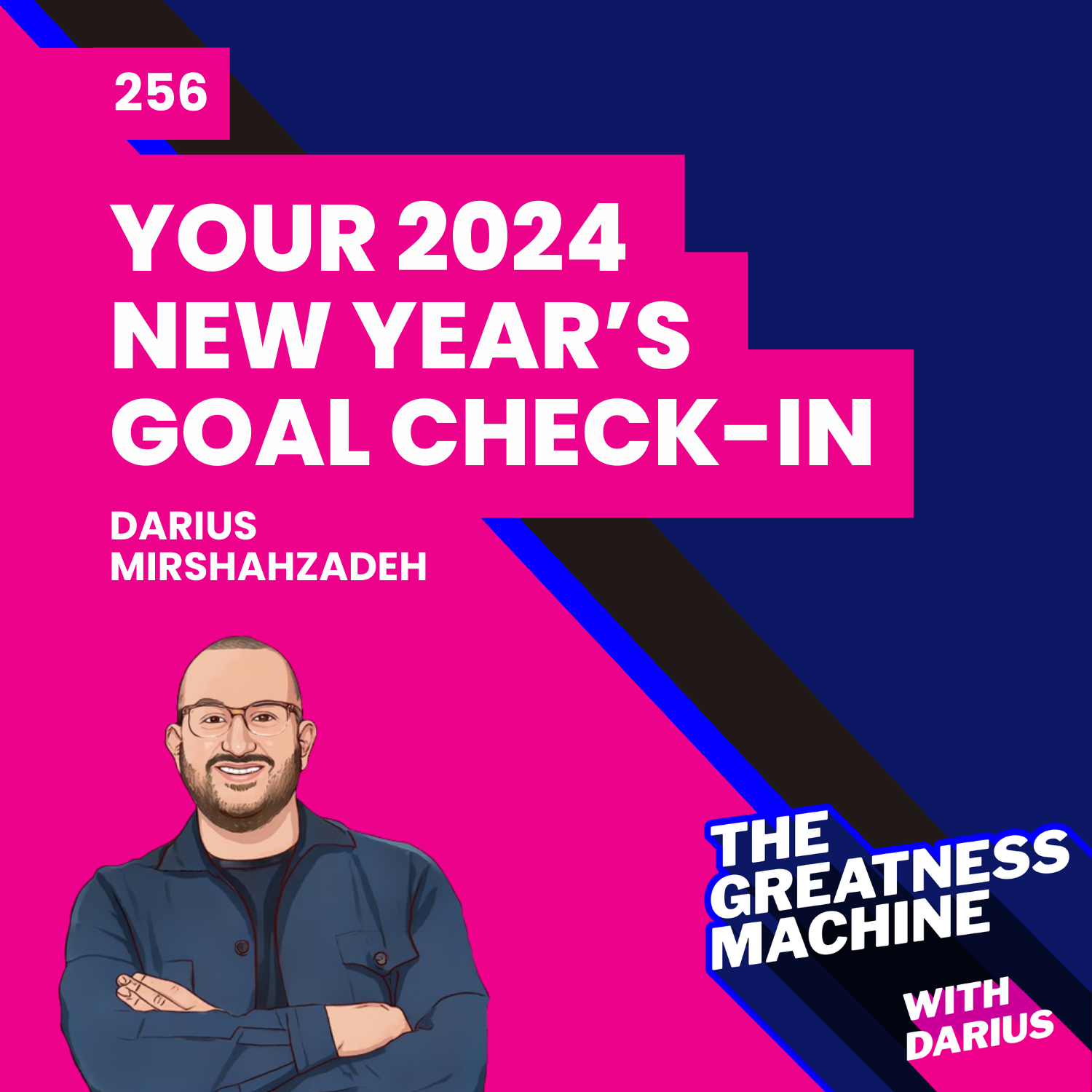 256 | Pivot to Hit: Your 2024 New Year’s Goal Check-In episode artwork