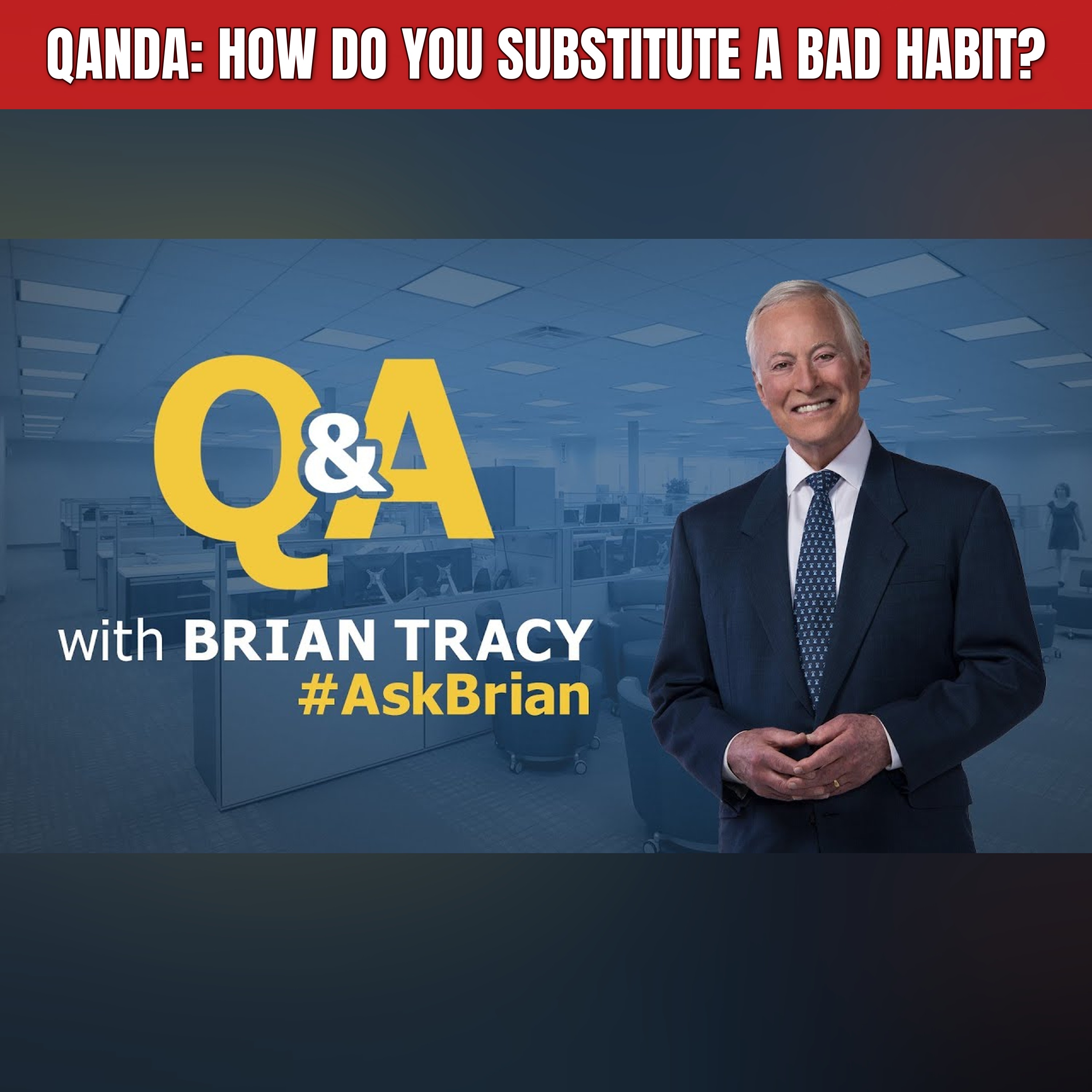 QandA: How Do You Substitute A Bad Habit? episode artwork