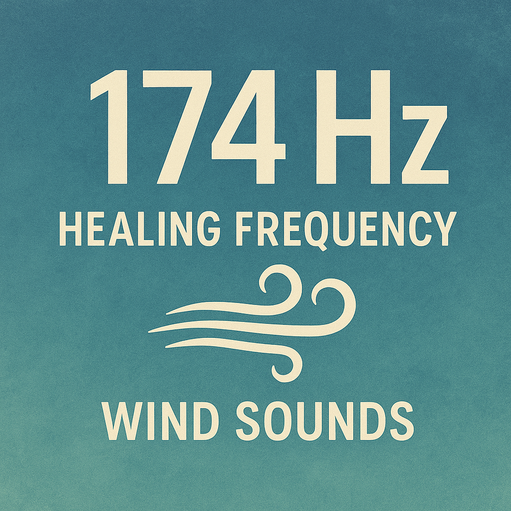 174 Hz Healing Frequency + Wind Sounds 🌬️ Deep Pain Relief & Emotional Grounding | Calming Nature Ambience