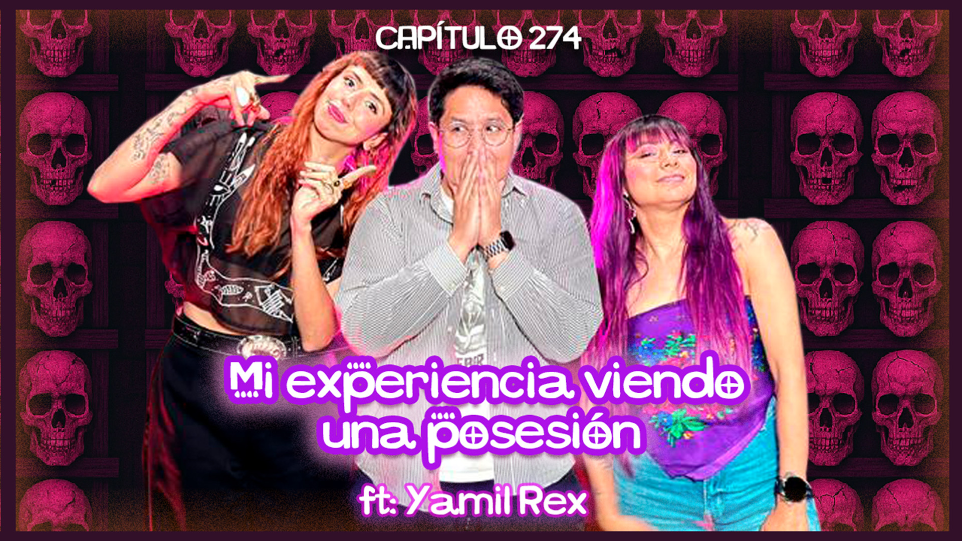 Cap. 274: Mi experiencia viendo una posesión ft. Yamil Rex episode artwork