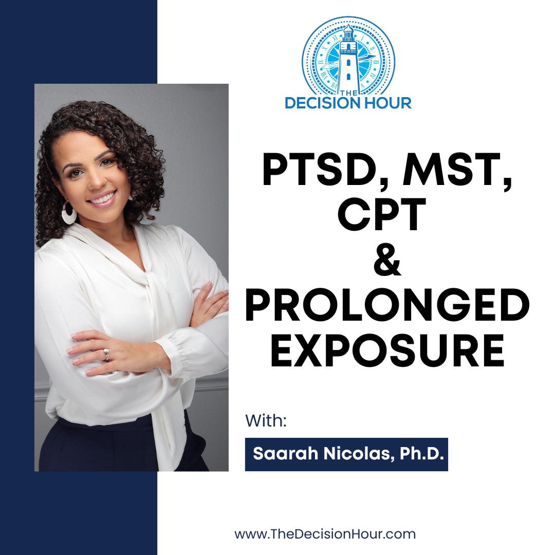 362 – PTSD, MST, CPT  & Prolonged Exposure with Saarah Nicolas, Ph.D