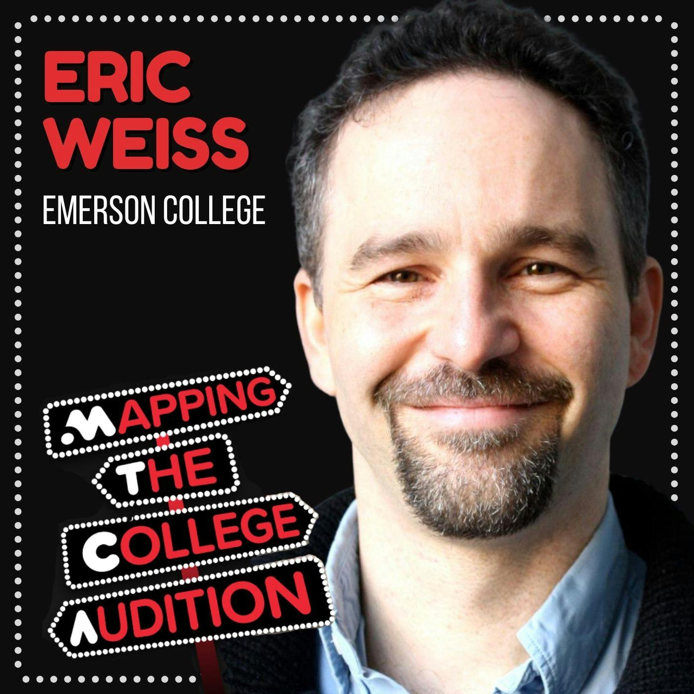 Ep. 41 (CDD): Eric Weiss (Emerson College) on Finding Your Role in the Arts