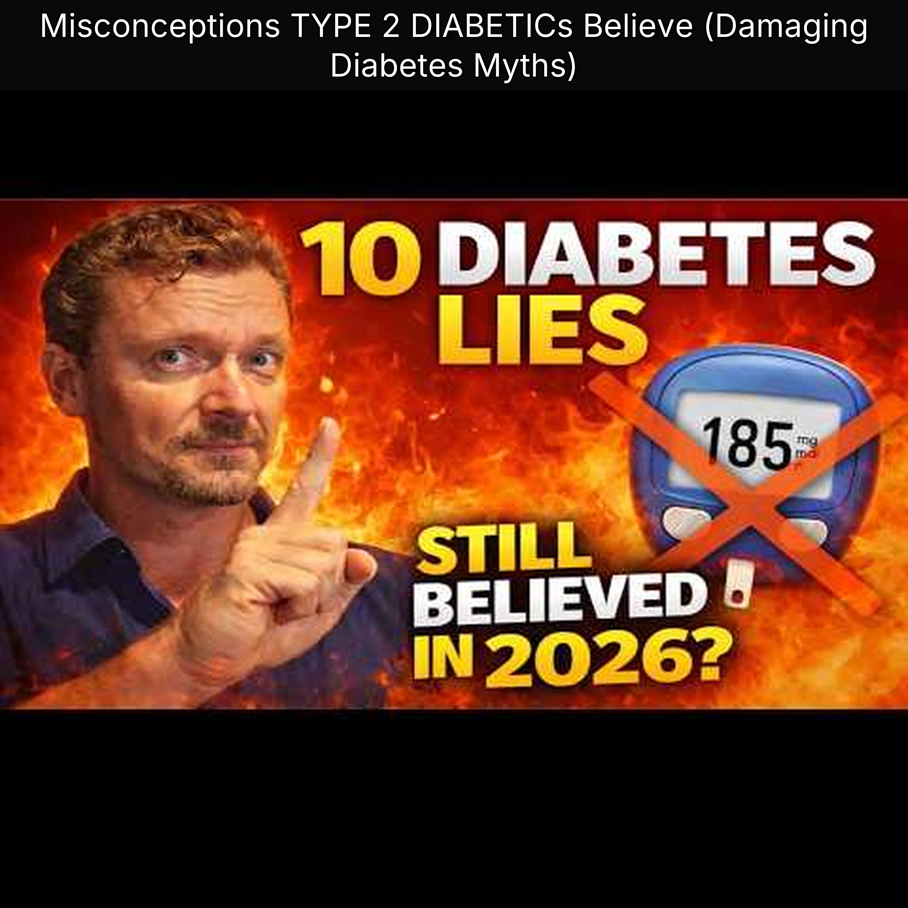 Misconceptions TYPE 2 DIABETICs Believe (Damaging Diabetes Myths)