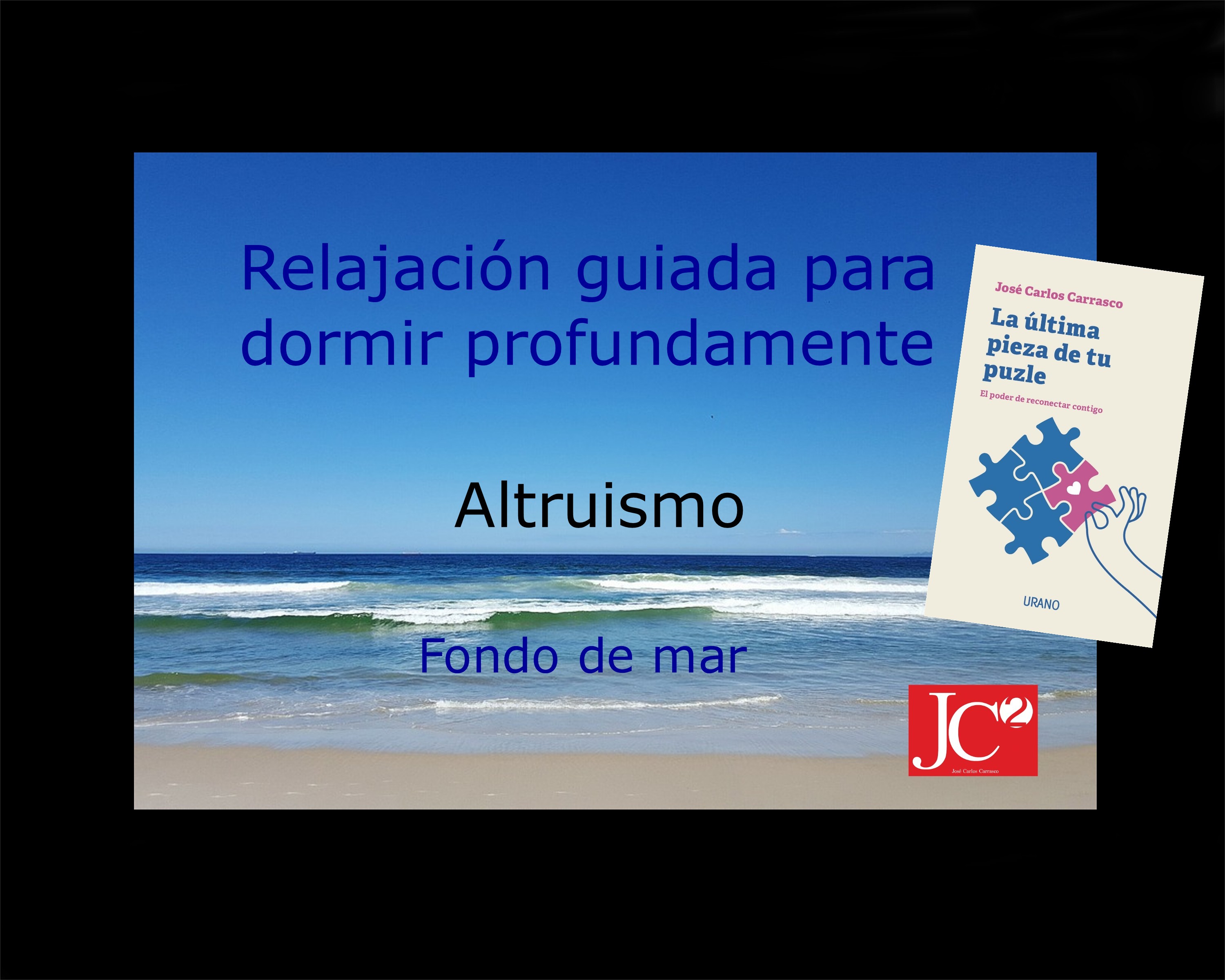 ALTRUISMO  | Relajación guiada para conciliar el sueño profundo. (V.3 Fondo de costa) episode artwork