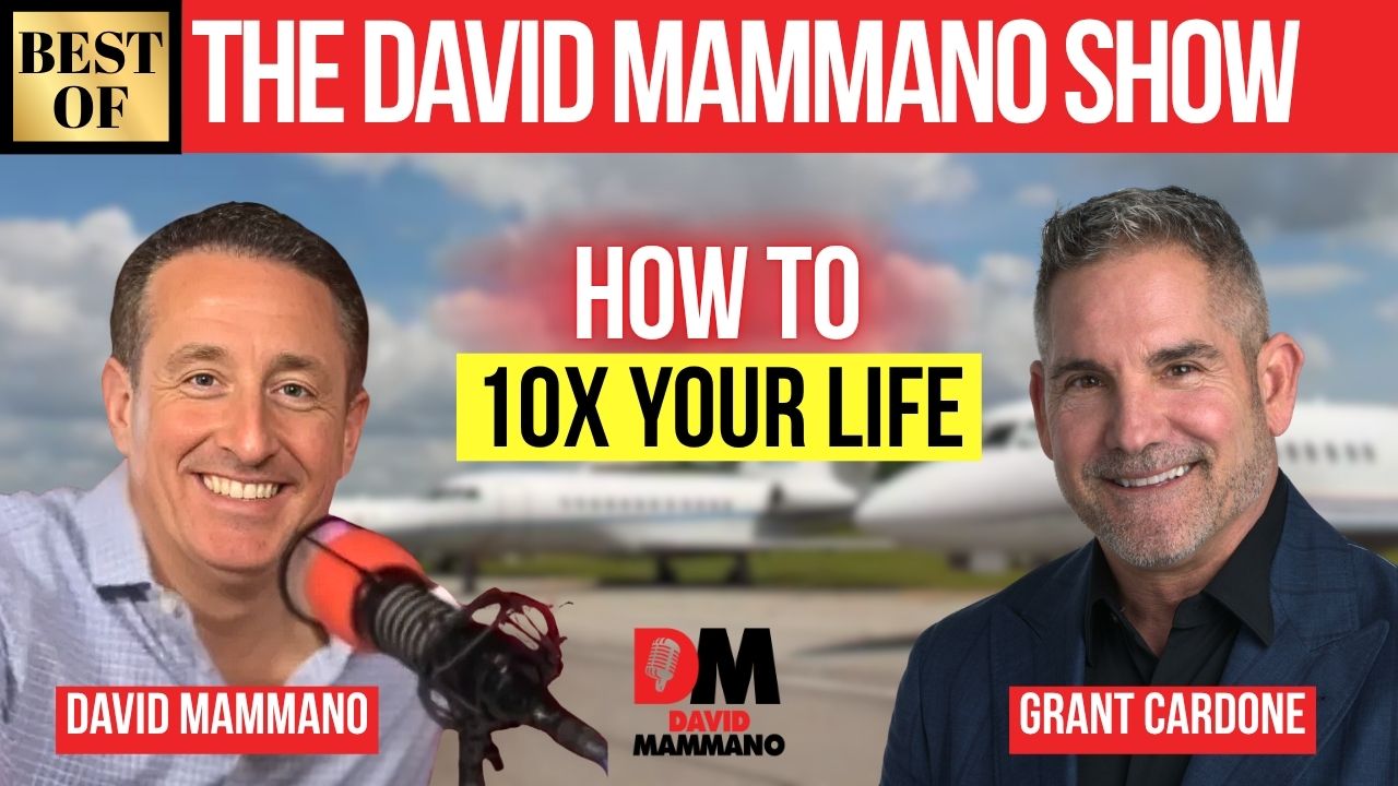 10X Your Life: Grant Cardone on Scaling Success
