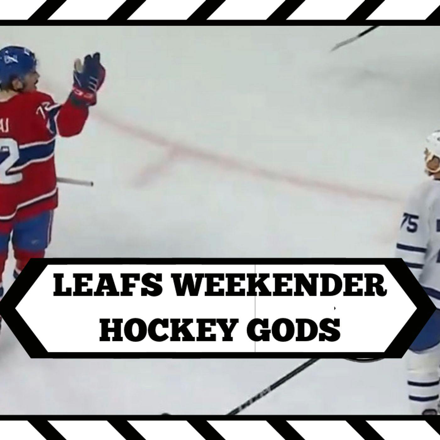 LEAFS WEEKENDER - HOCKEY GODS LEAFS WEEKENDER - HOCKEY GODS
