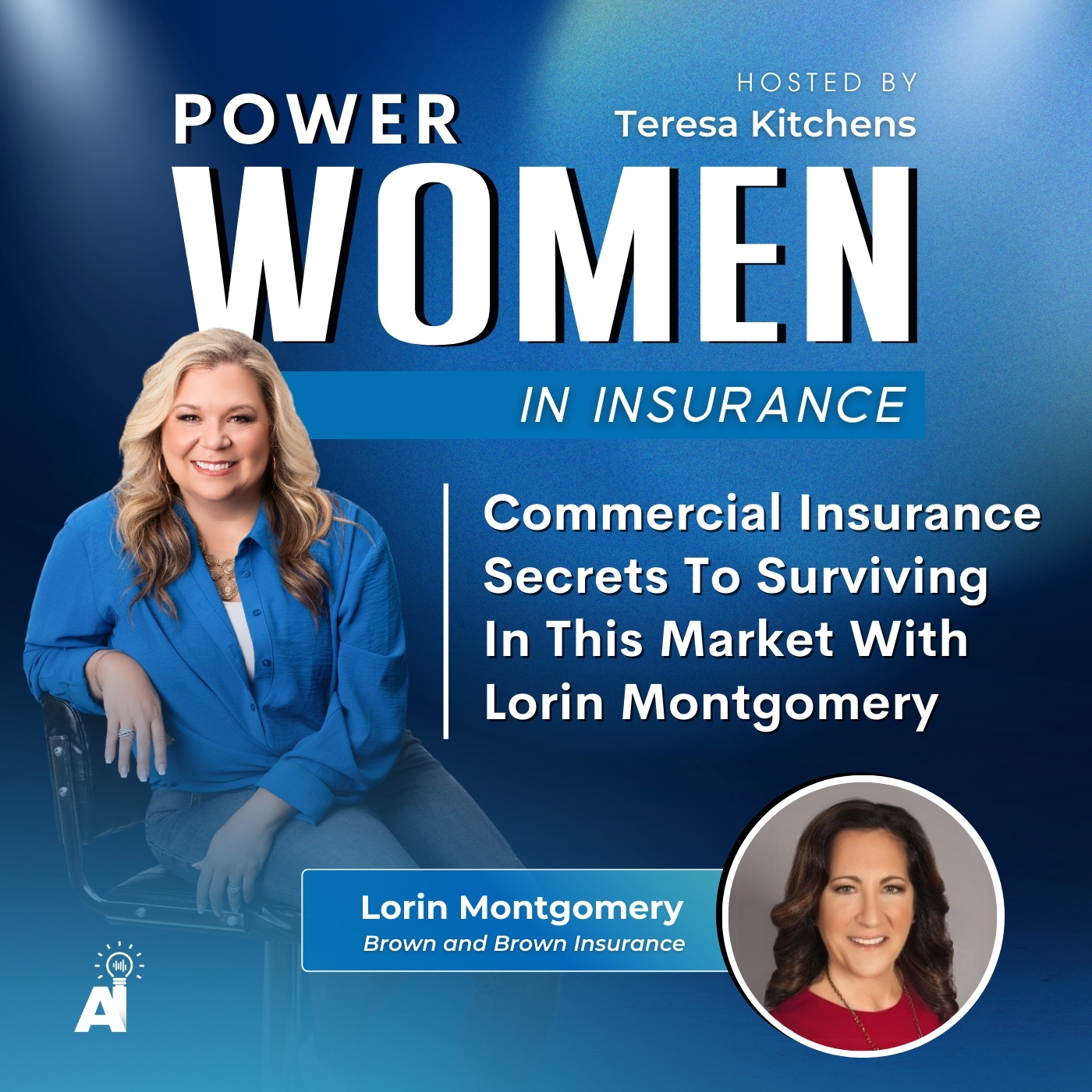 Commercial Insurance Secrets To Surviving In This Market With Lorin Montgomery