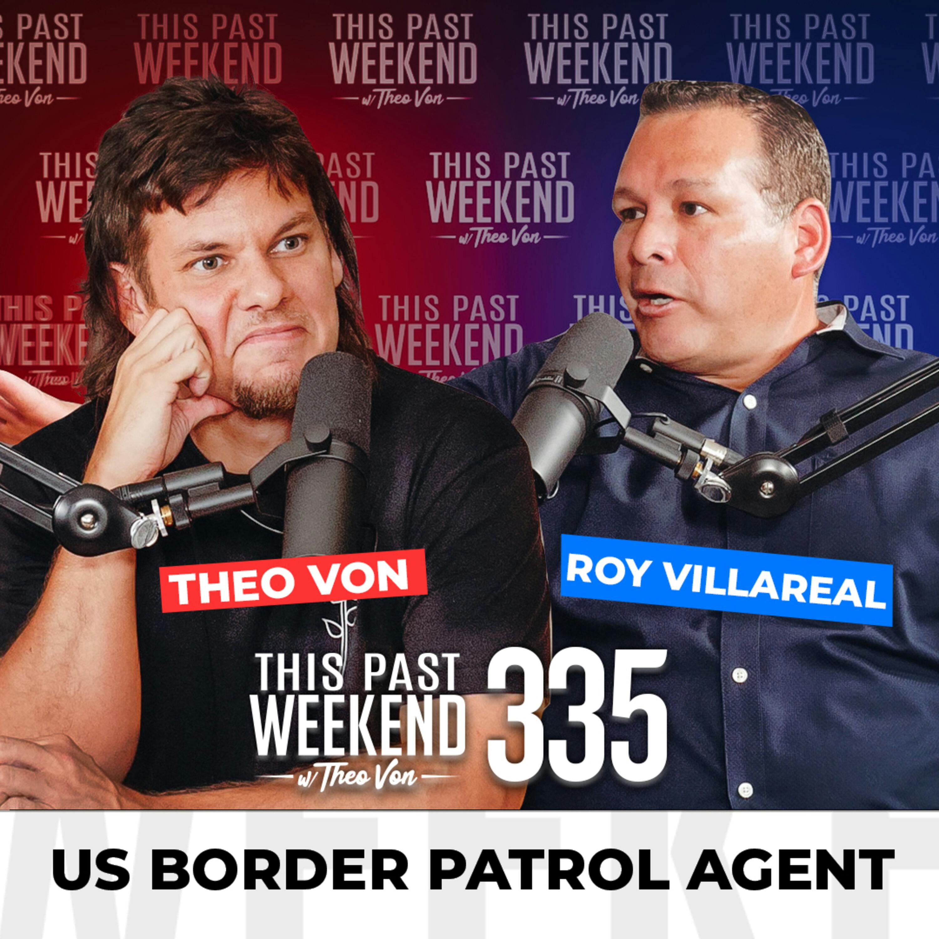 E335 US Border Patrol Agent by Theo Von