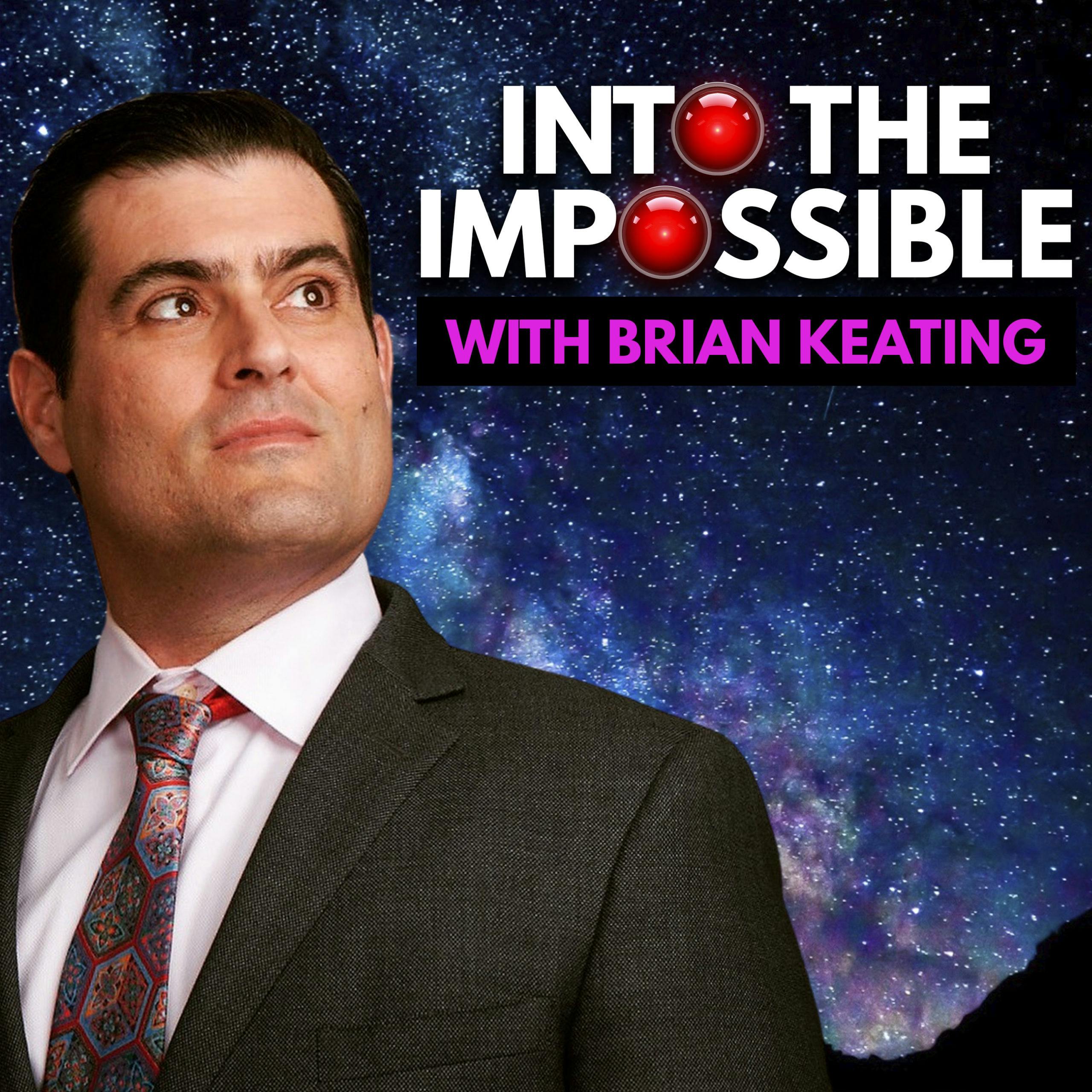 Into the Impossible With Brian Keating Image