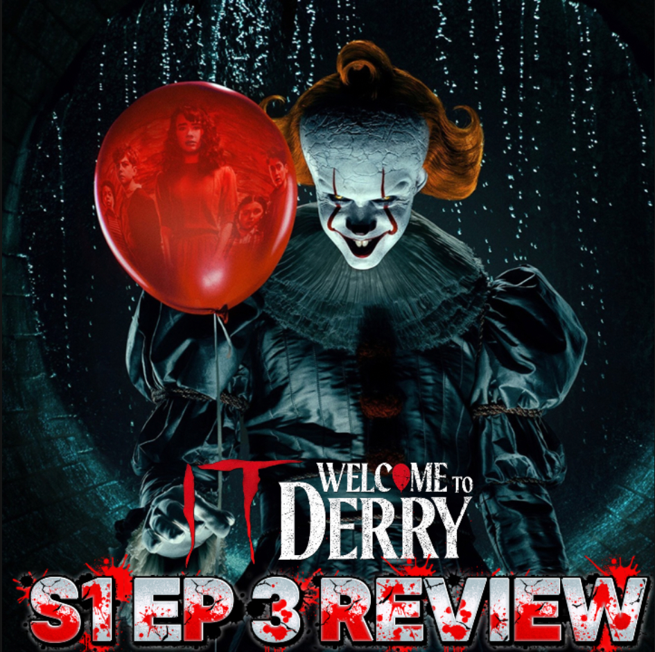 'IT: Welcome to Derry' Season 1 Episode 3 Breakdown | Recap & Review