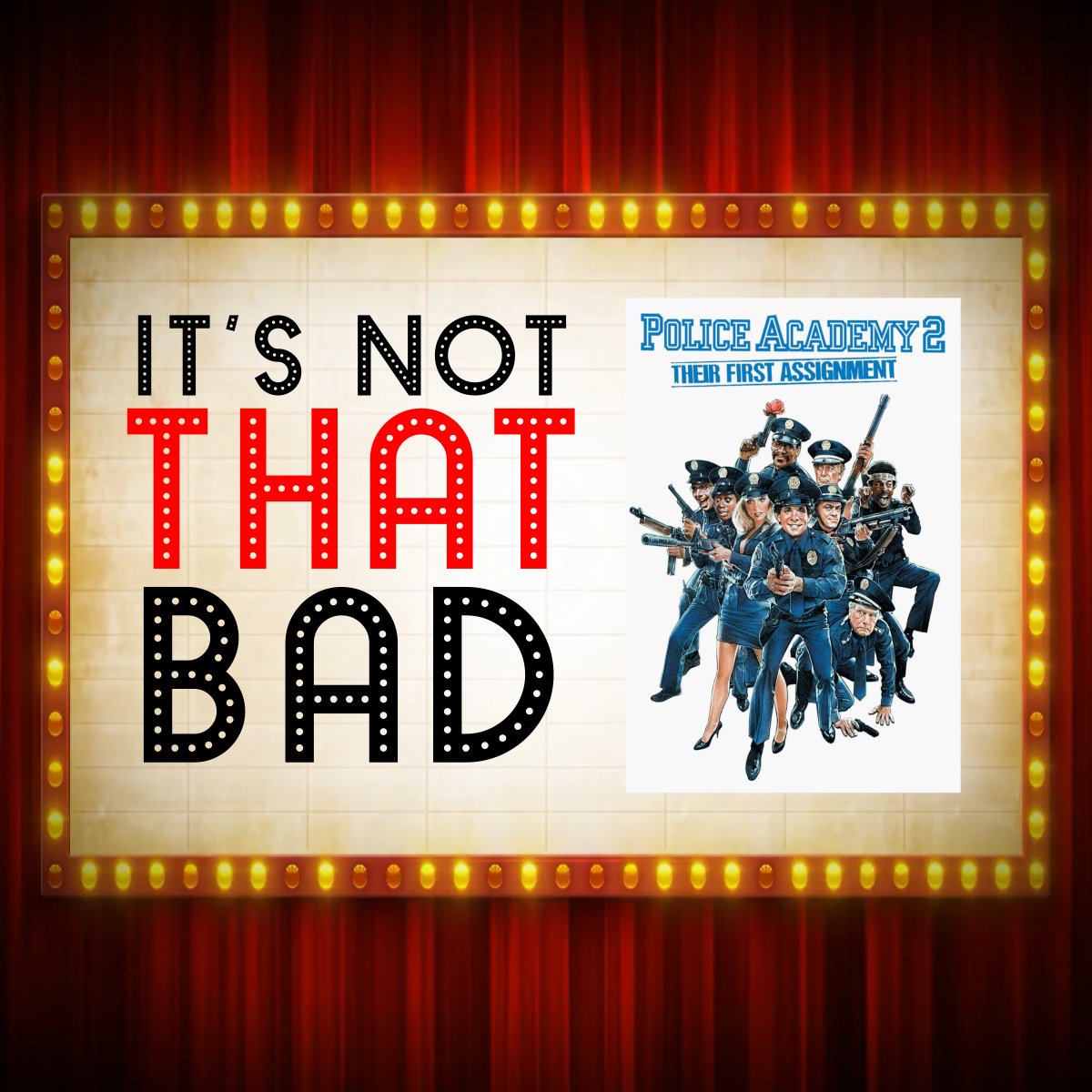 Ep. 207 - Police Academy 2: Their First Assignment