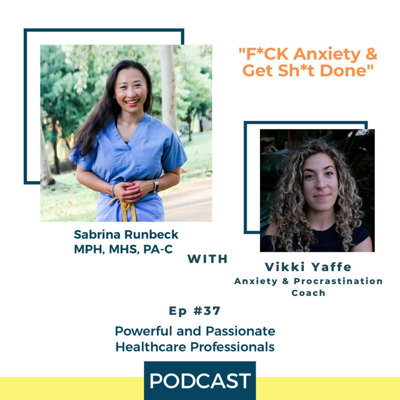 Ep 37 – F*CK Anxiety & Get Sh*t Done with Vikki Louise