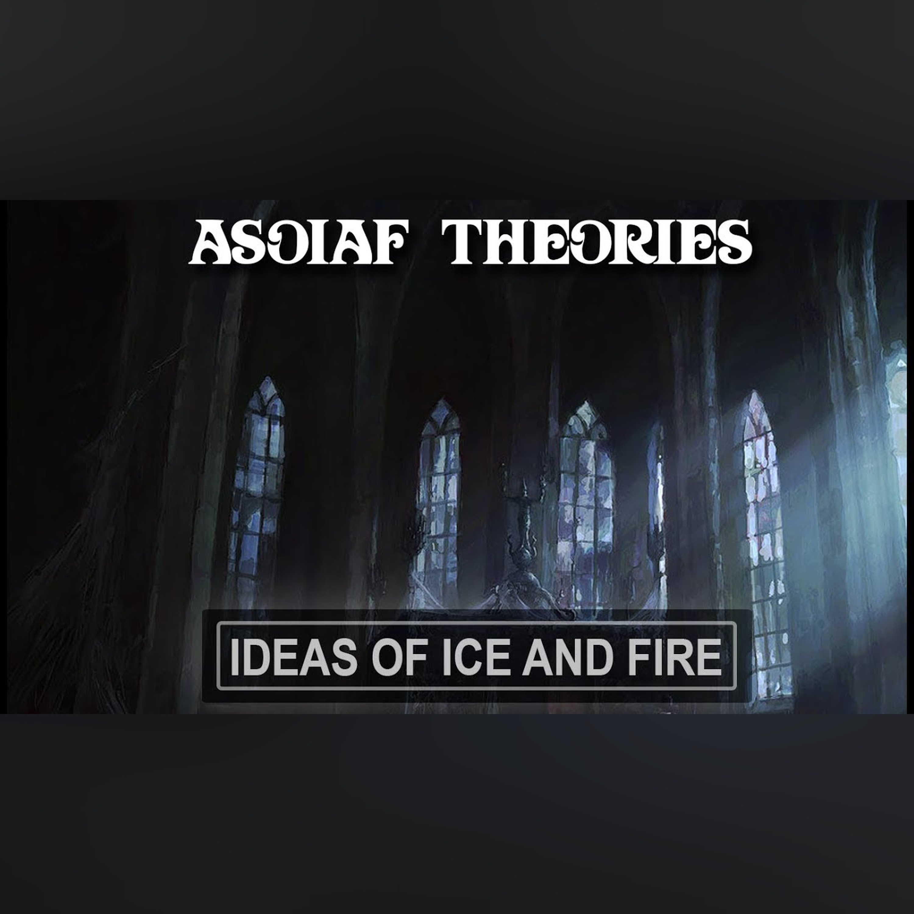 ASOIAF Theories: Shadows of The East | Old Ones Rising episode artwork
