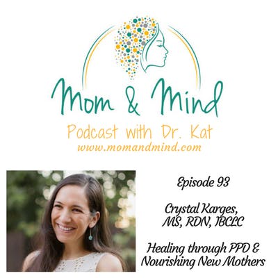 93: Healing through PPD and nourishing new mothers