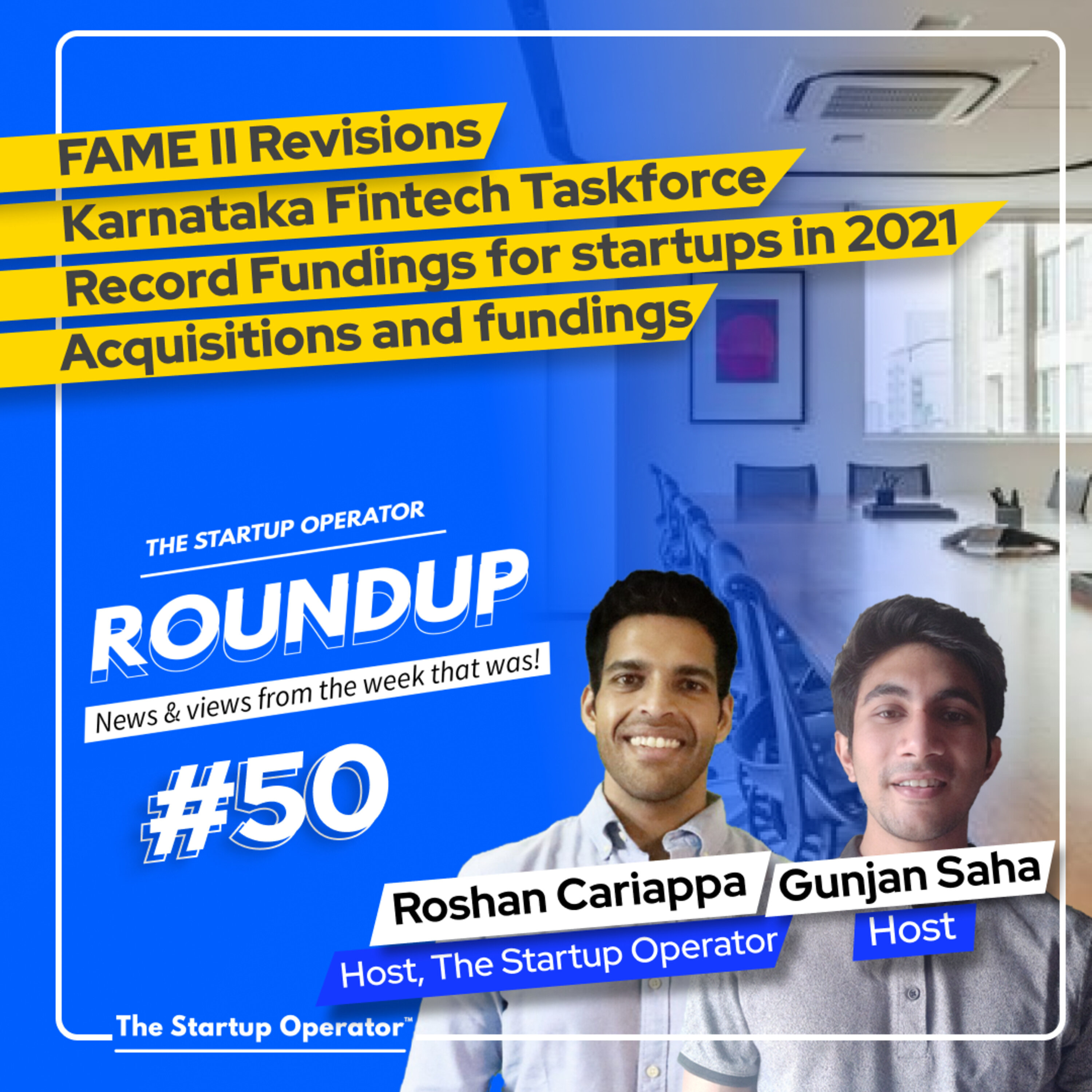 Roundup #50: Record Startup Funding in 2021, FAME II Revisions, Acquisitions & more! episode artwork