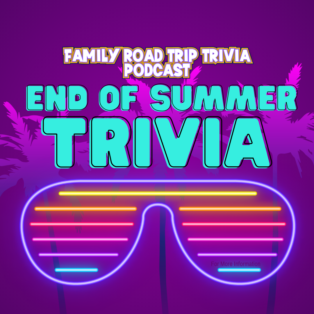 End of Summer Trivia - Episode 153