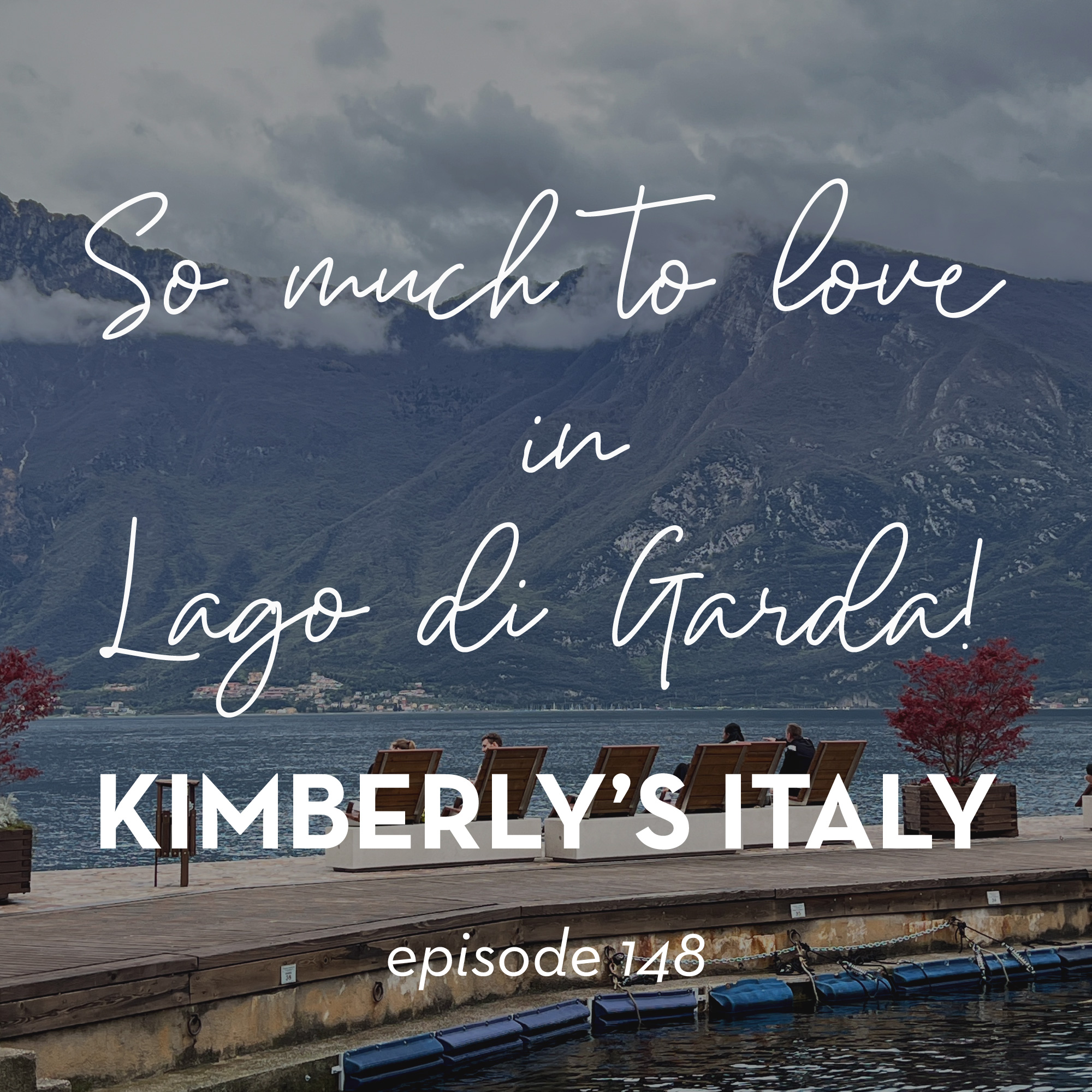 148. So much to LOVE in Lago di Garda!
