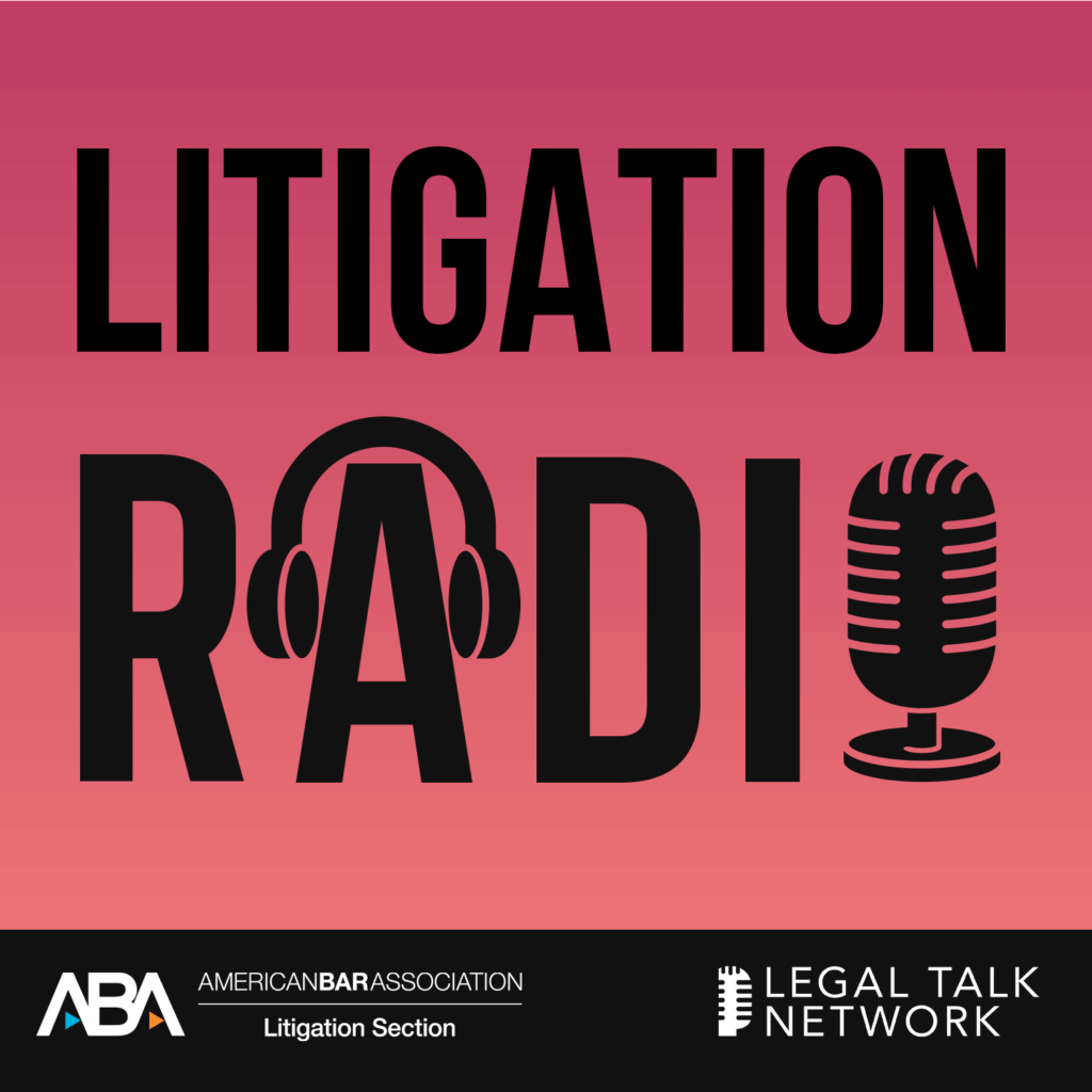 Litigation Radio