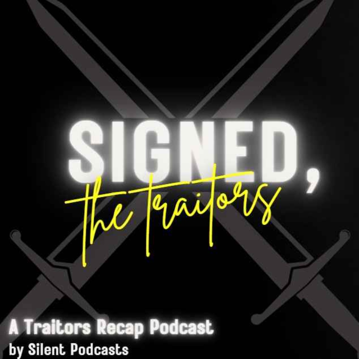 Signed, The Traitors: A Traitors US Recap -- Episodes 3 & 4 -- Silent Podcasts episode artwork