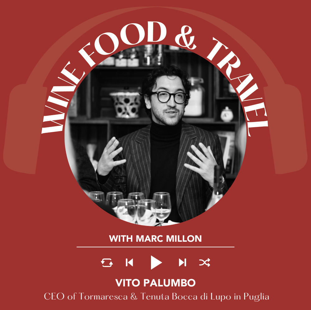 Ep. 2663 From Nero di Troia and Aglianico to Puglia’s potential answer to Super Tuscans with Vito Palumbo of Bocca di Lupo | Wine, Food & Travel with Marc Millon