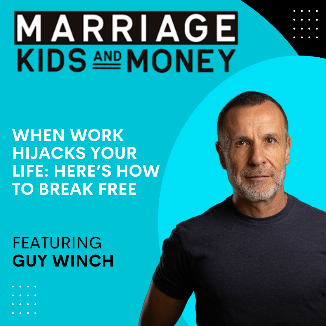 When Work Hijacks Your Life: Here’s How to Break Free  | Guy Winch